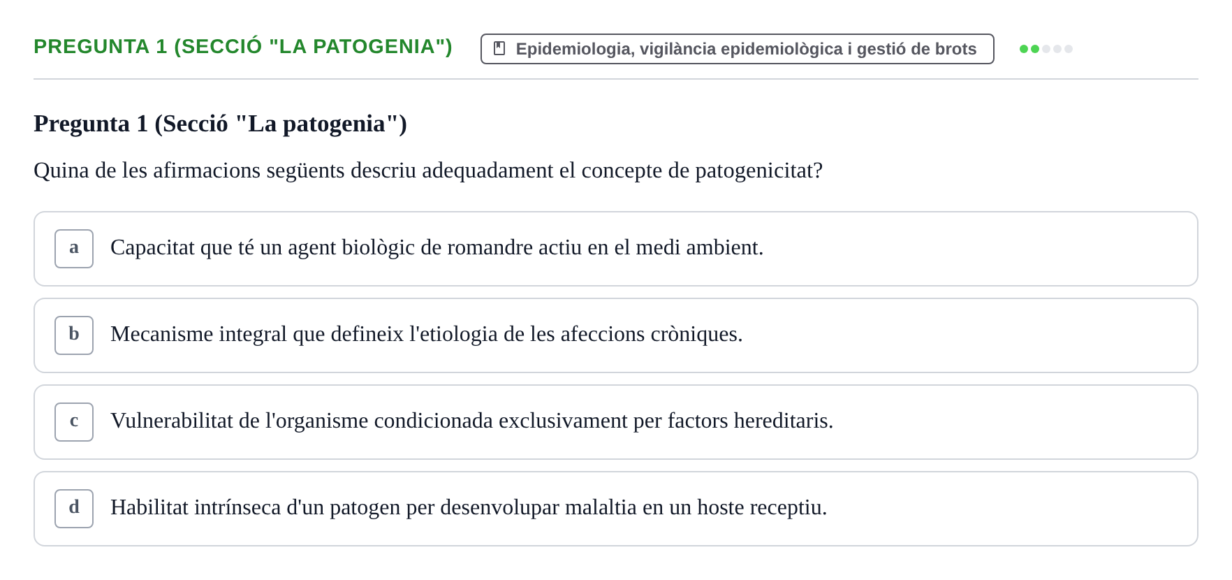 Enunciado: Pregunta 1 (Secció "La patogenia") · Infermeria de salut pùblica i comunitària UB Examen Final de Salut Pública i Comunitària