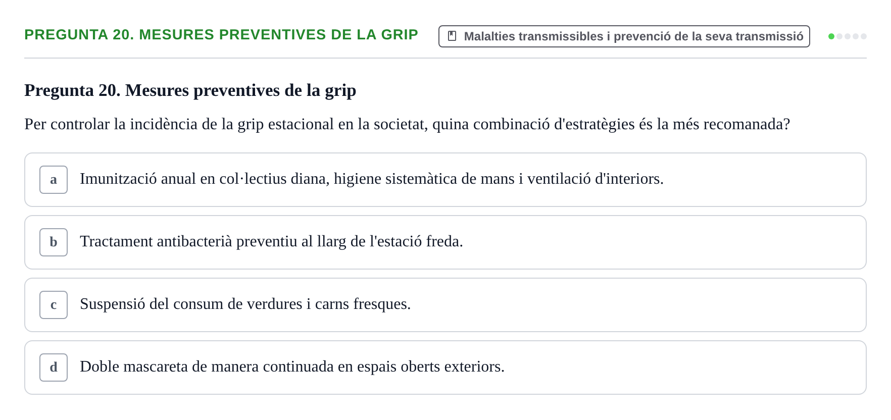 Enunciado: Pregunta 20. Mesures preventives de la grip · Infermeria de salut pùblica i comunitària UB Examen Final de Salut Pública i Comunitària