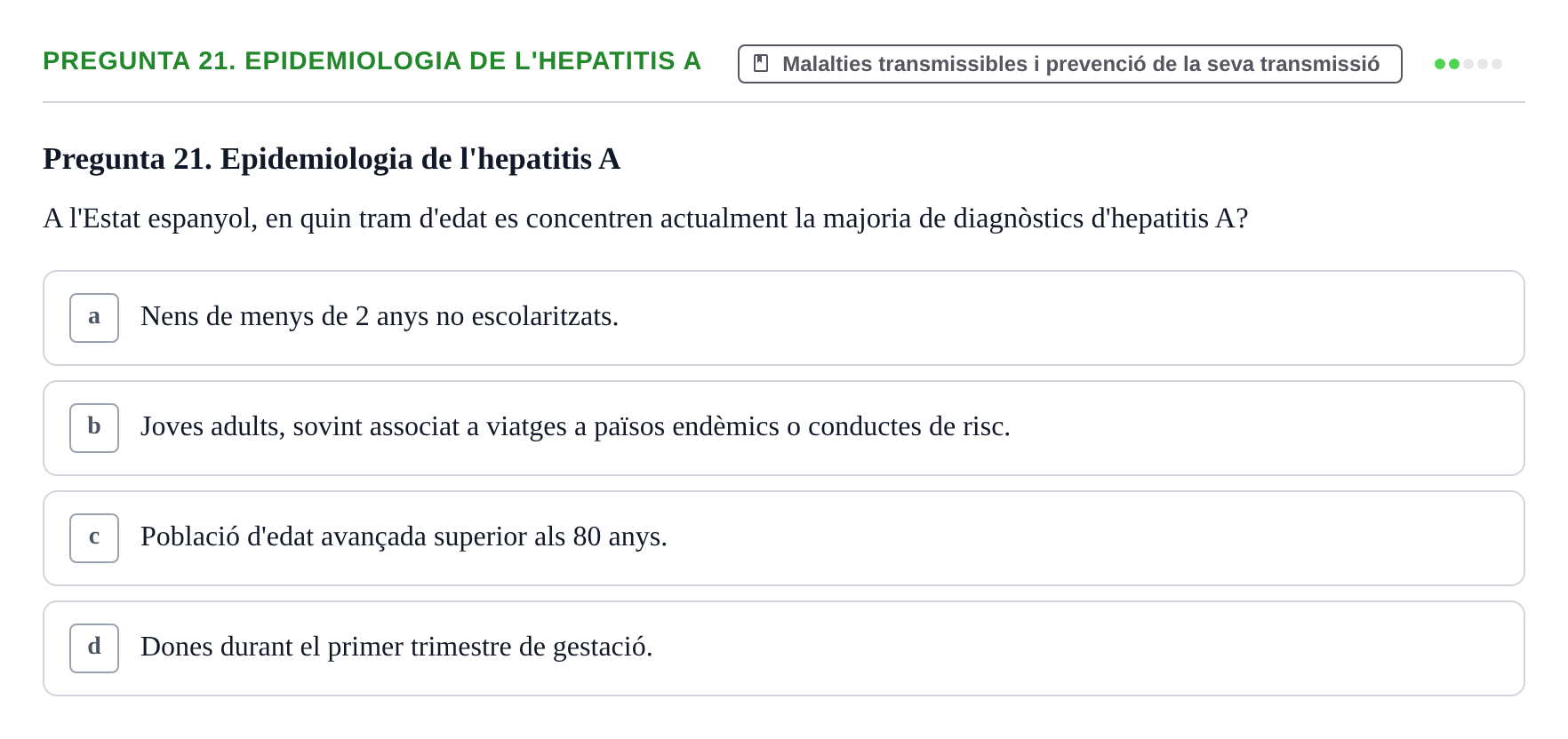 Enunciado: Pregunta 21. Epidemiologia de l'hepatitis A · Infermeria de salut pùblica i comunitària UB Examen Final de Salut Pública i Comunitària