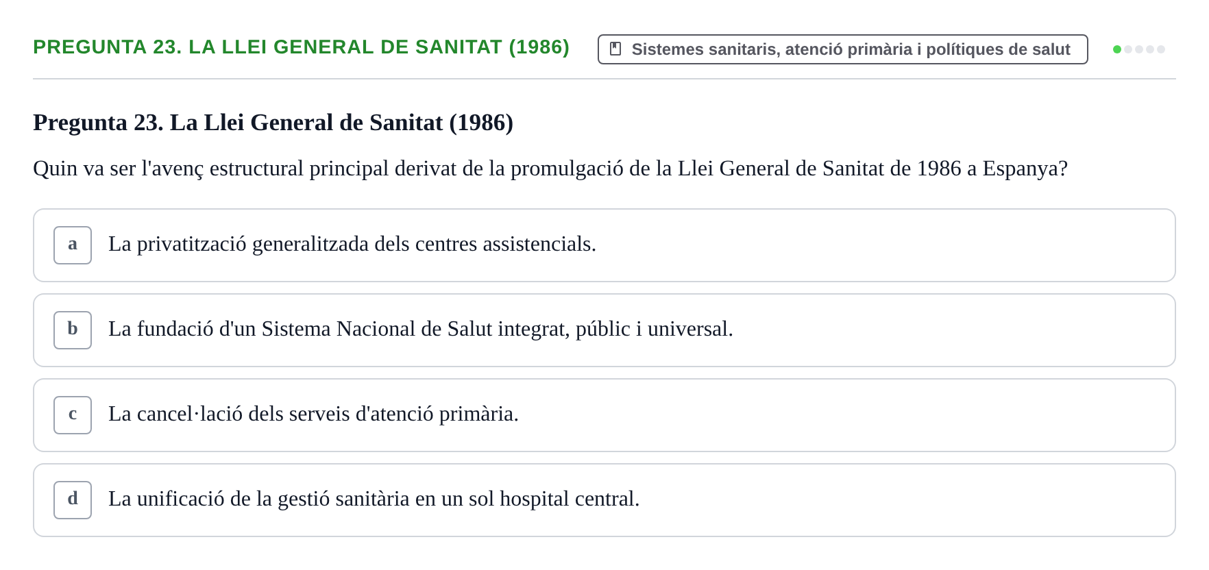 Enunciado: Pregunta 23. La Llei General de Sanitat (1986) · Infermeria de salut pùblica i comunitària UB Examen Final de Salut Pública i Comunitària
