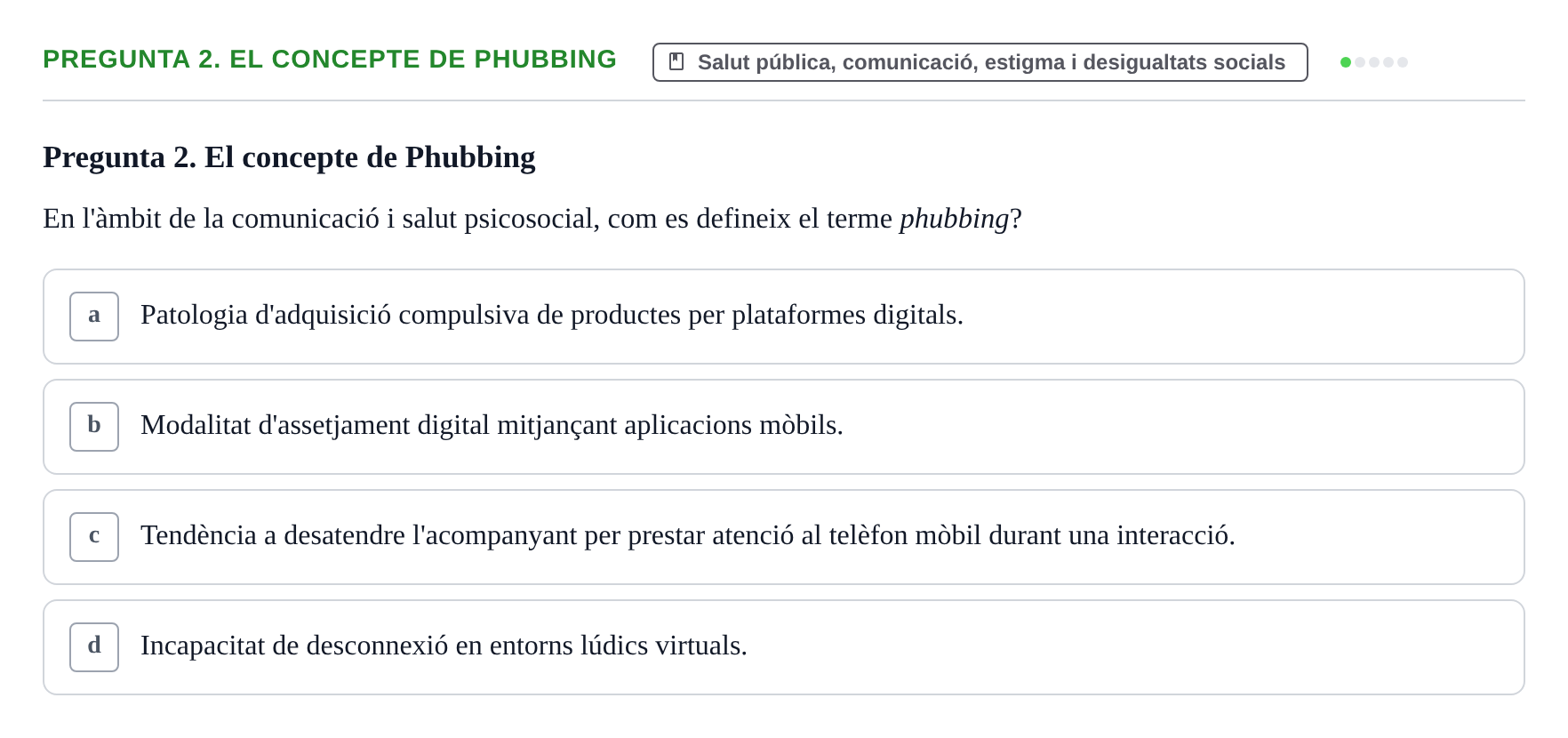 Enunciado: Pregunta 2. El concepte de Phubbing · Infermeria de salut pùblica i comunitària UB Examen Final de Salut Pública i Comunitària