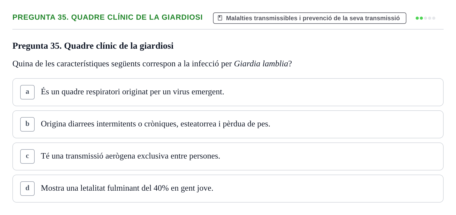 Enunciado: Pregunta 35. Quadre clínic de la giardiosi · Infermeria de salut pùblica i comunitària UB Examen Final de Salut Pública i Comunitària