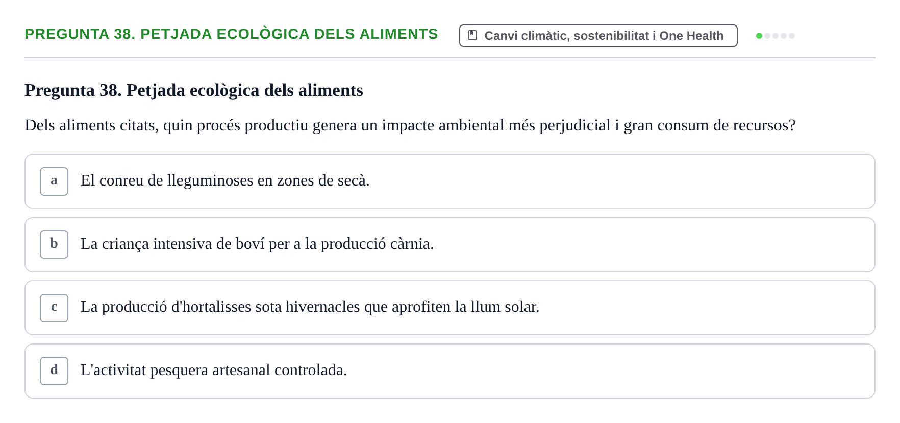 Enunciado: Pregunta 38. Petjada ecològica dels aliments · Infermeria de salut pùblica i comunitària UB Examen Final de Salut Pública i Comunitària