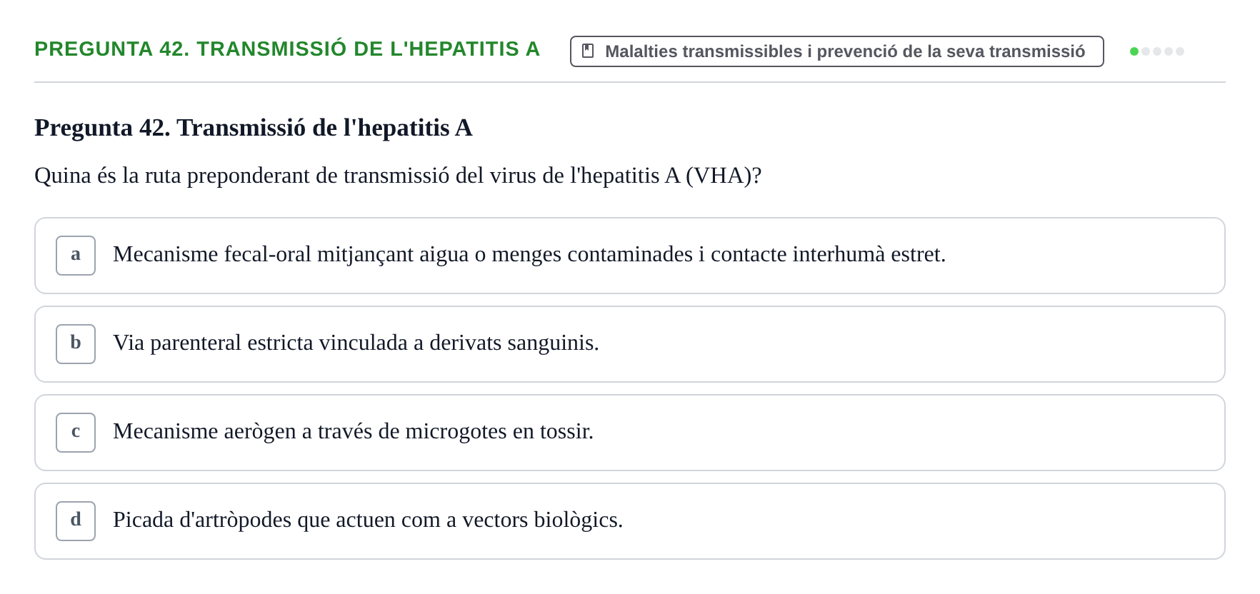 Enunciado: Pregunta 42. Transmissió de l'hepatitis A · Infermeria de salut pùblica i comunitària UB Examen Final de Salut Pública i Comunitària