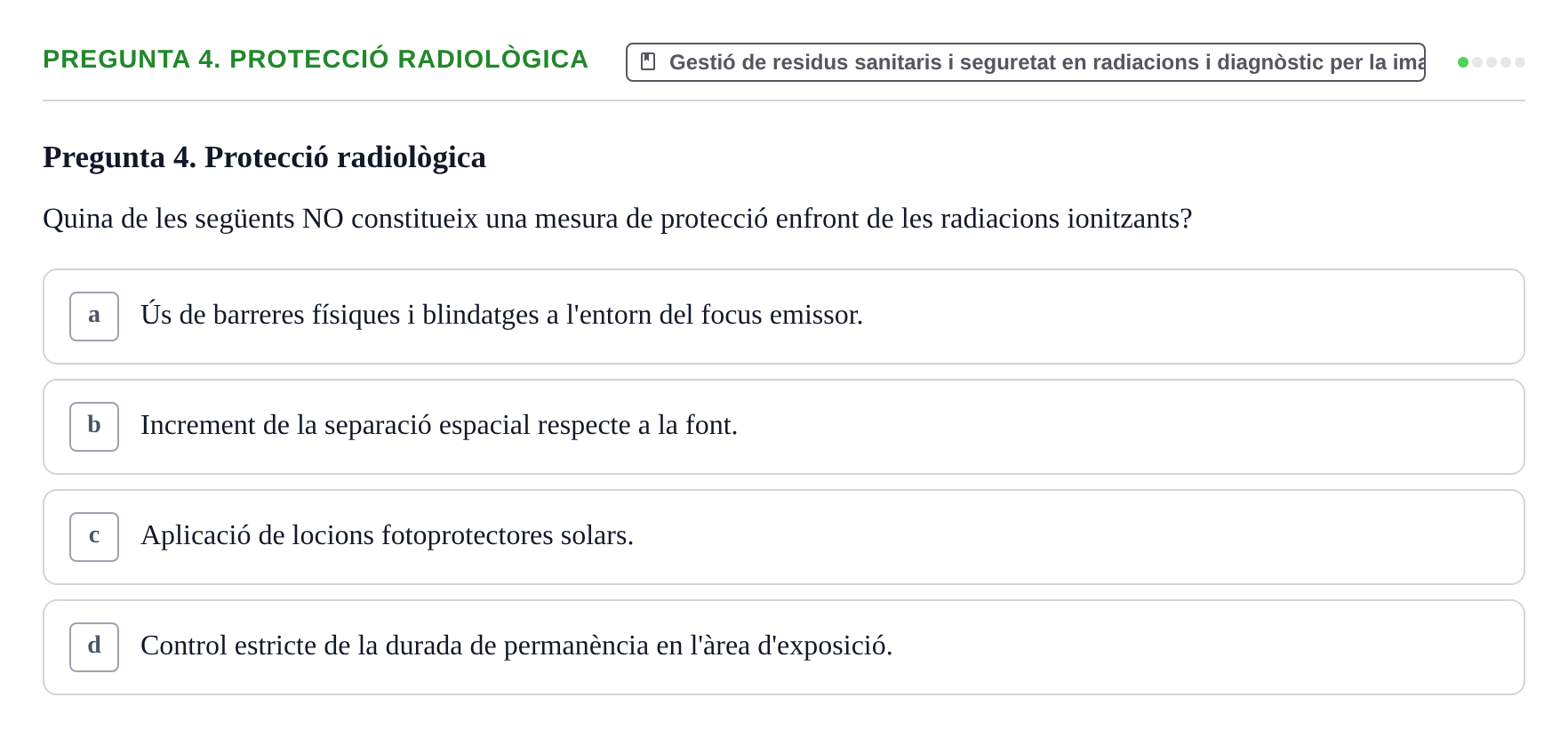 Enunciado: Pregunta 4. Protecció radiològica · Infermeria de salut pùblica i comunitària UB Examen Final de Salut Pública i Comunitària