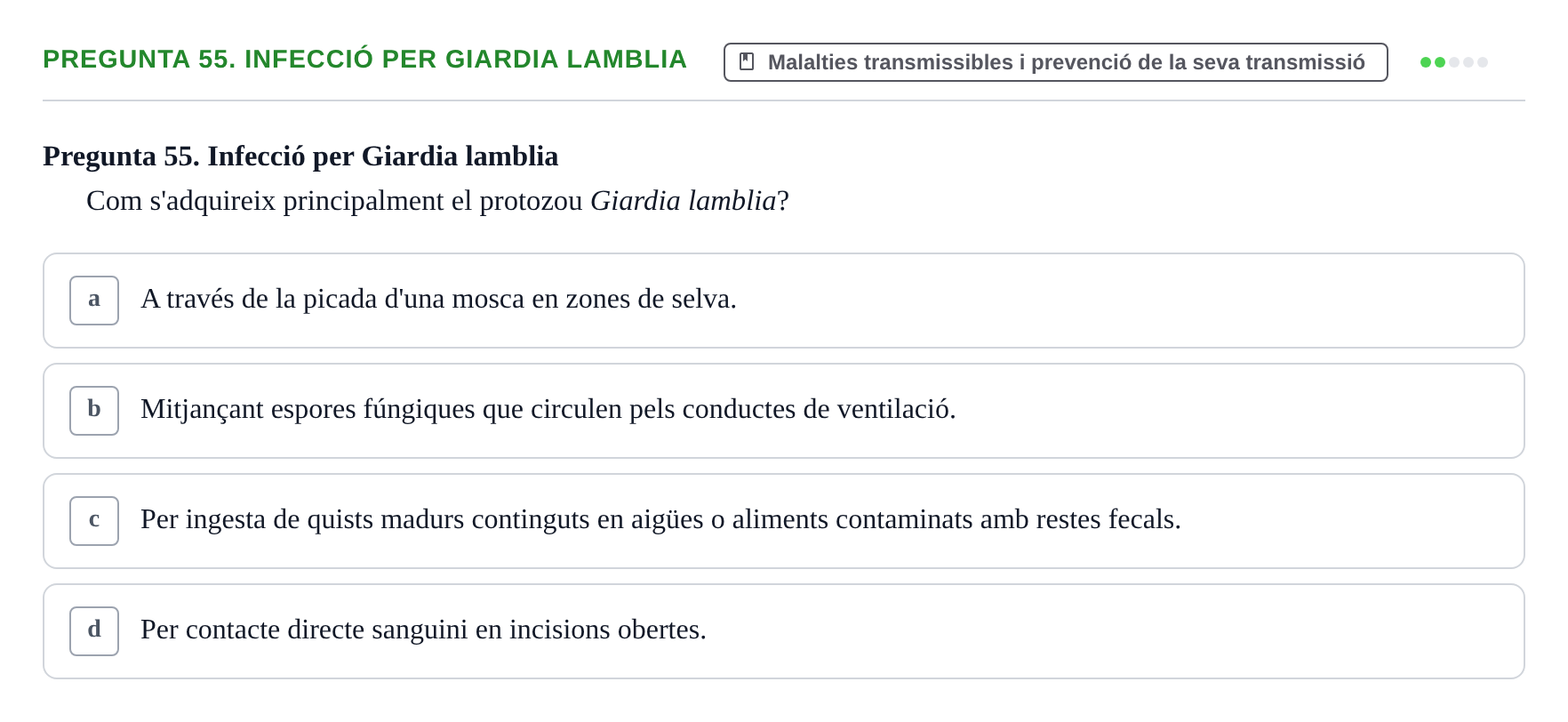 Enunciado: Pregunta 55. Infecció per Giardia lamblia · Infermeria de salut pùblica i comunitària UB Examen Final de Salut Pública i Comunitària