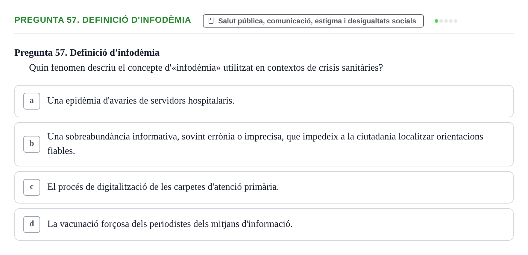 Enunciado: Pregunta 57. Definició d'infodèmia · Infermeria de salut pùblica i comunitària UB Examen Final de Salut Pública i Comunitària
