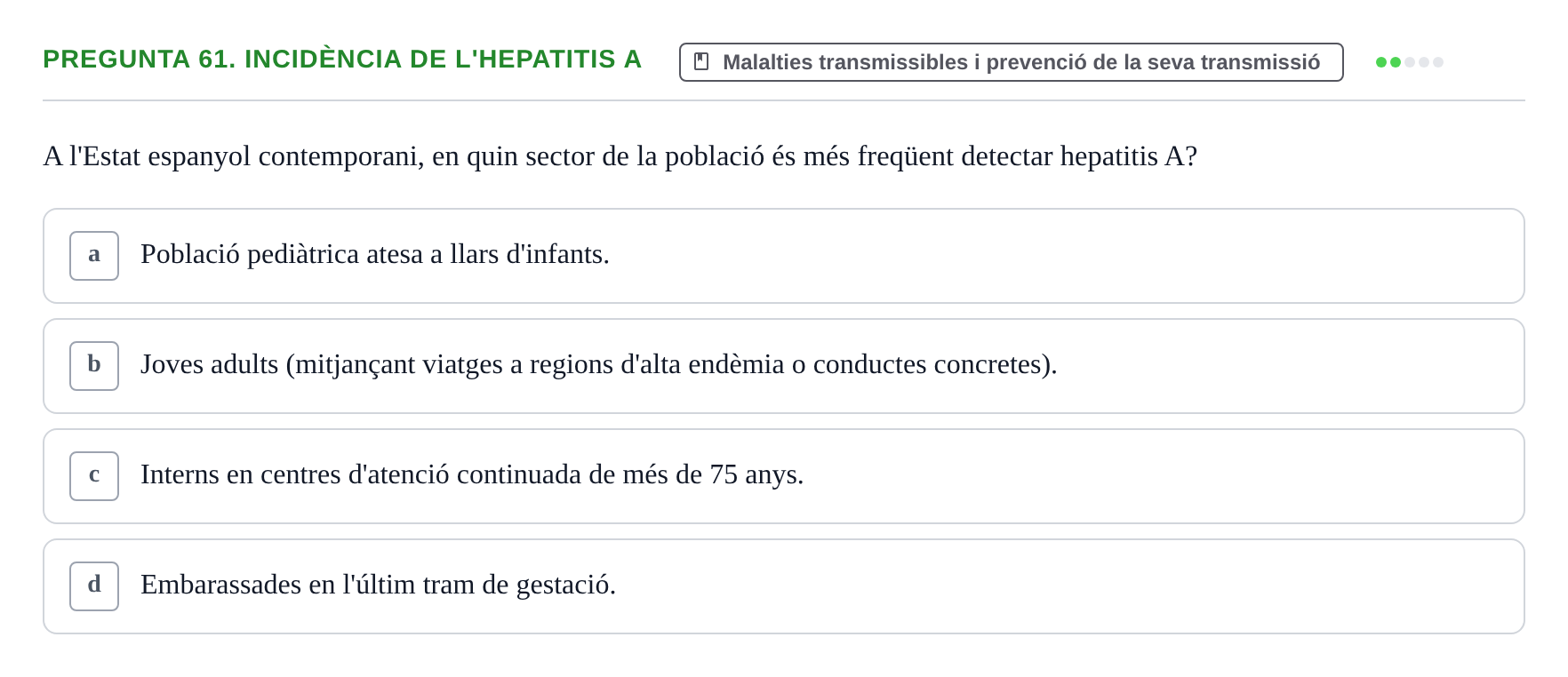 Enunciado: Pregunta 61. Incidència de l'hepatitis A · Infermeria de salut pùblica i comunitària UB Examen Final de Salut Pública i Comunitària
