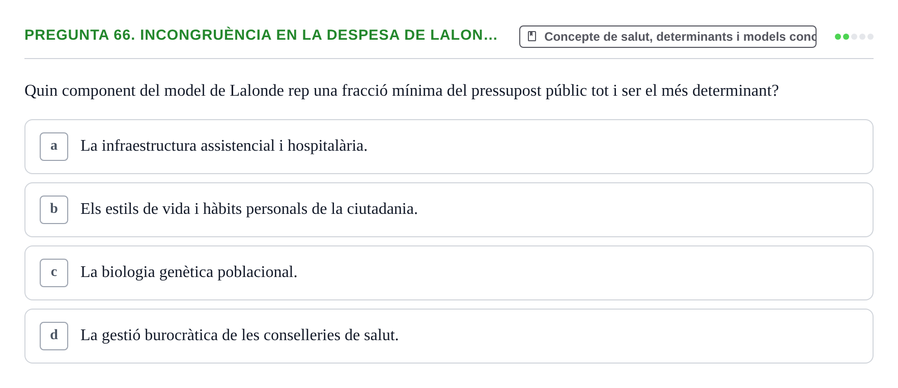 Enunciado: Pregunta 66. Incongruència en la despesa de Lalon… · Infermeria de salut pùblica i comunitària UB Examen Final de Salut Pública i Comunitària