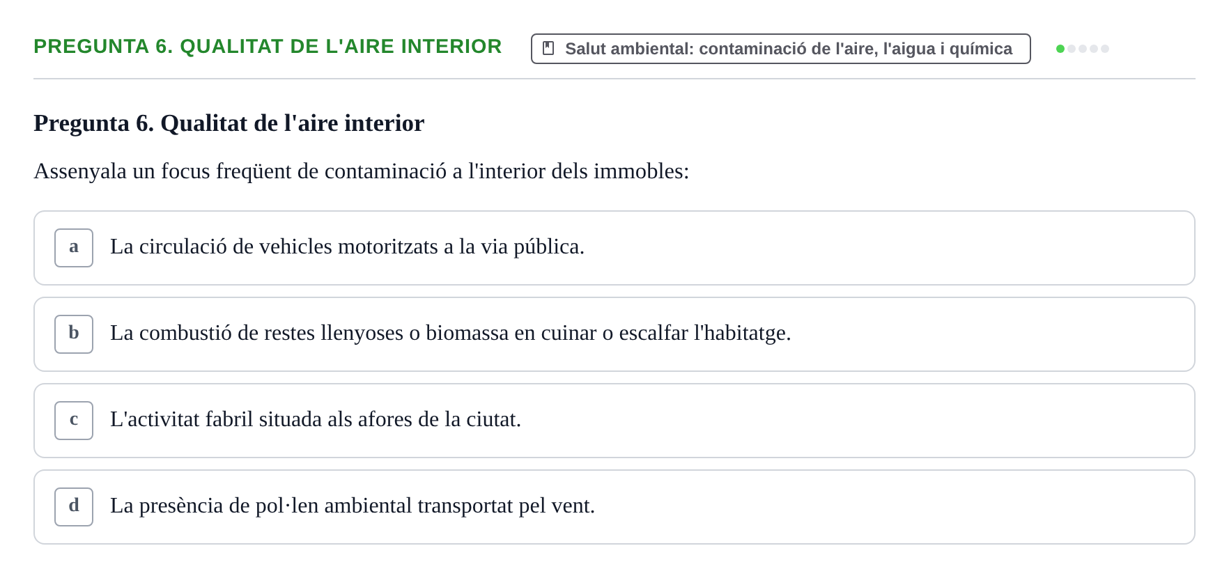 Enunciado: Pregunta 6. Qualitat de l'aire interior · Infermeria de salut pùblica i comunitària UB Examen Final de Salut Pública i Comunitària