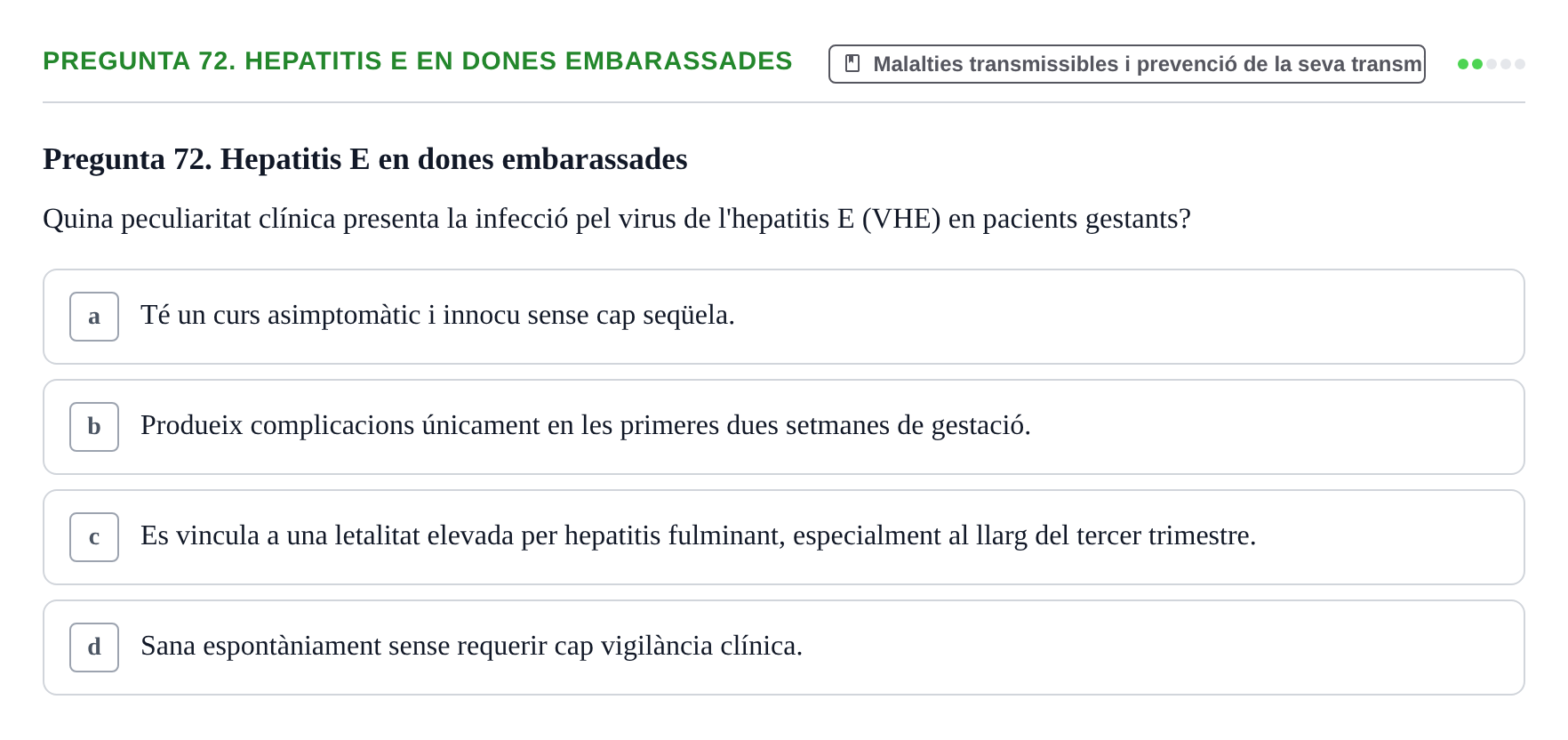 Enunciado: Pregunta 72. Hepatitis E en dones embarassades · Infermeria de salut pùblica i comunitària UB Examen Final de Salut Pública i Comunitària