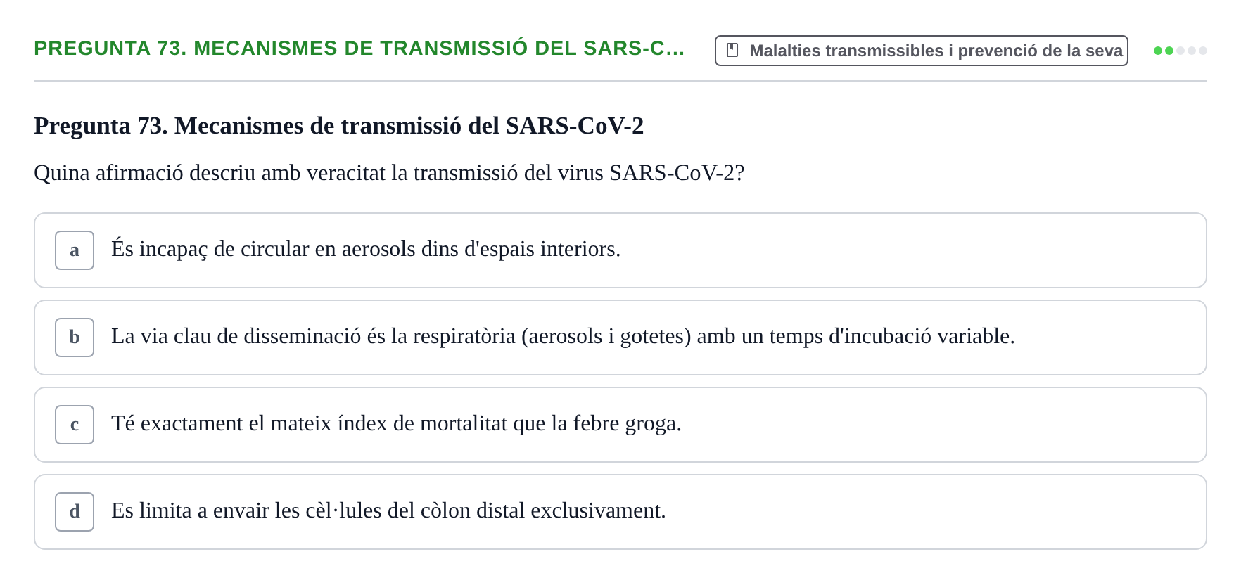 Enunciado: Pregunta 73. Mecanismes de transmissió del SARS-C… · Infermeria de salut pùblica i comunitària UB Examen Final de Salut Pública i Comunitària