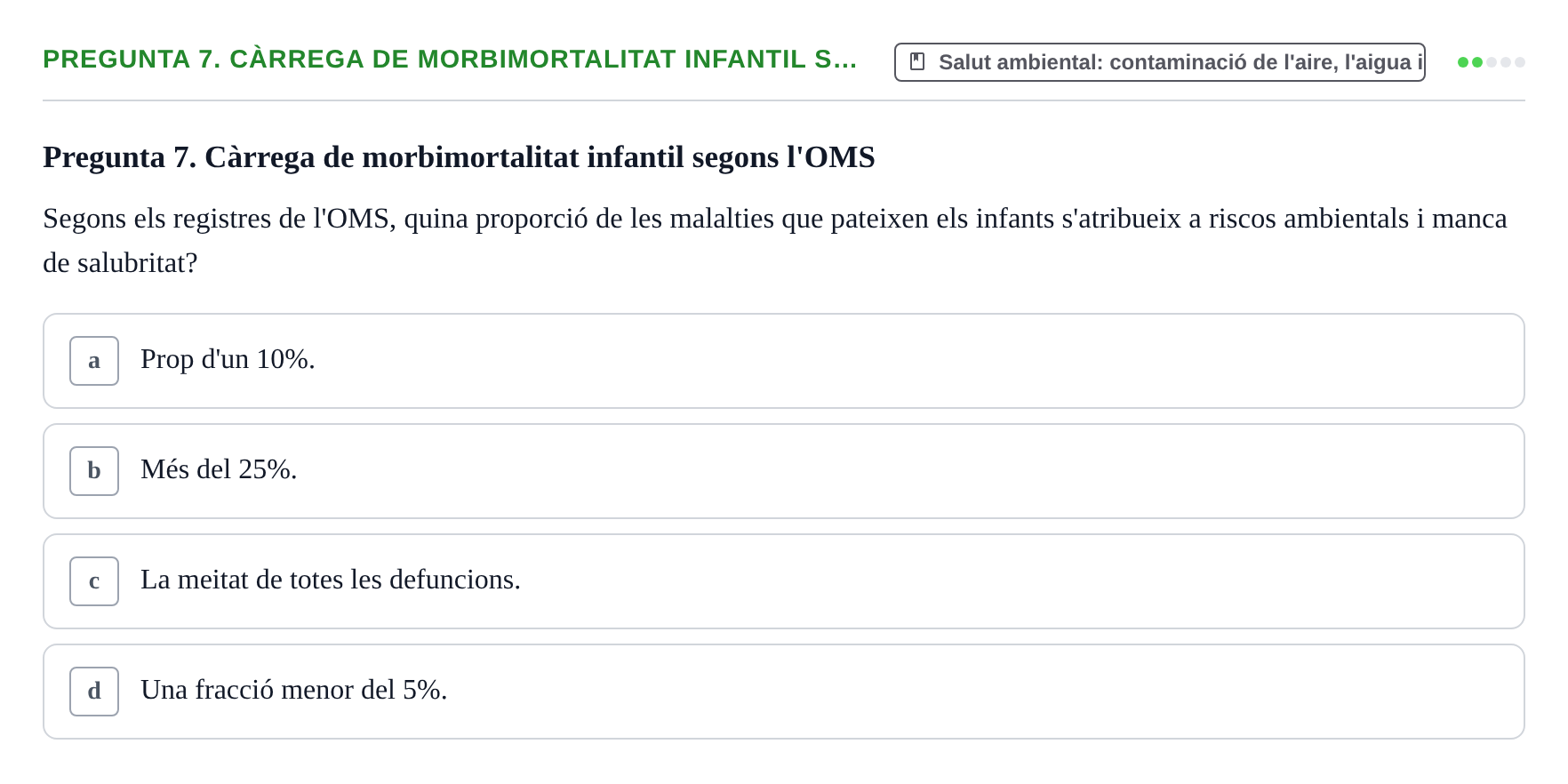 Enunciado: Pregunta 7. Càrrega de morbimortalitat infantil s… · Infermeria de salut pùblica i comunitària UB Examen Final de Salut Pública i Comunitària