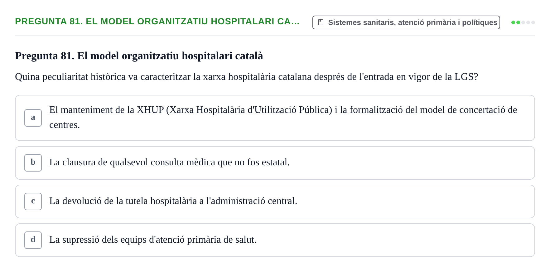 Enunciado: Pregunta 81. El model organitzatiu hospitalari ca… · Infermeria de salut pùblica i comunitària UB Examen Final de Salut Pública i Comunitària