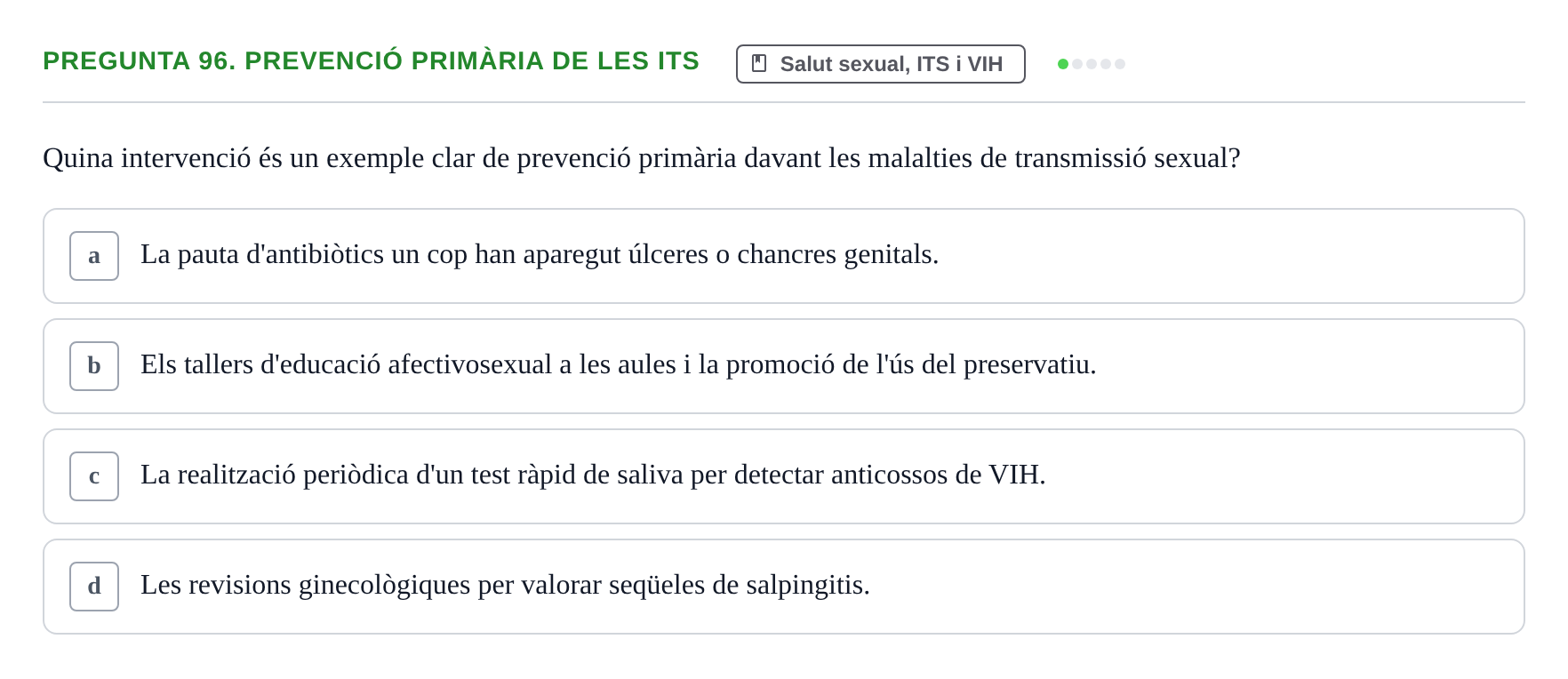 Enunciado: Pregunta 96. Prevenció primària de les ITS · Infermeria de salut pùblica i comunitària UB Examen Final de Salut Pública i Comunitària