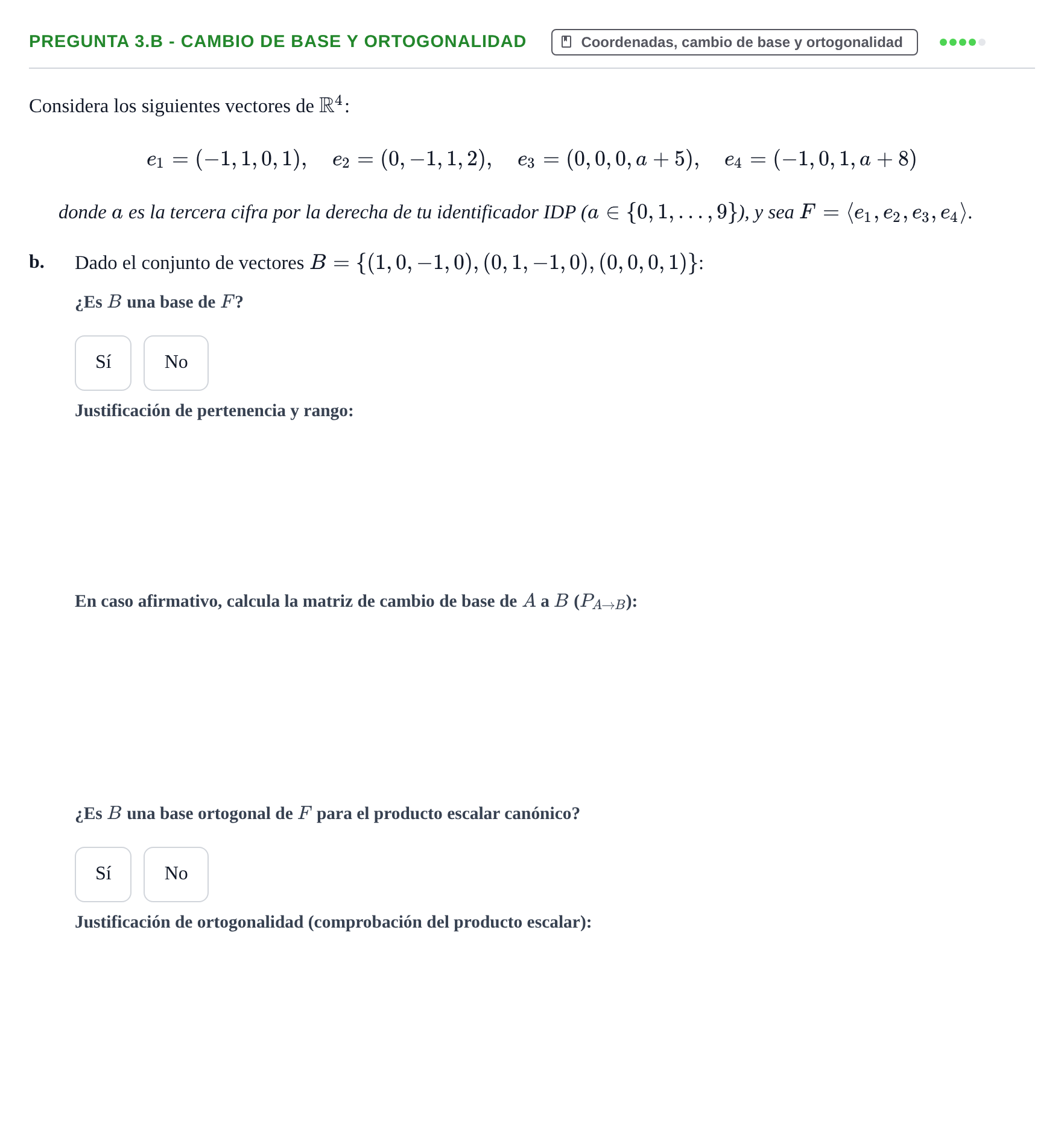 Enunciado: Pregunta 3.b - Cambio de base y ortogonalidad · Álgebra UOC 2023