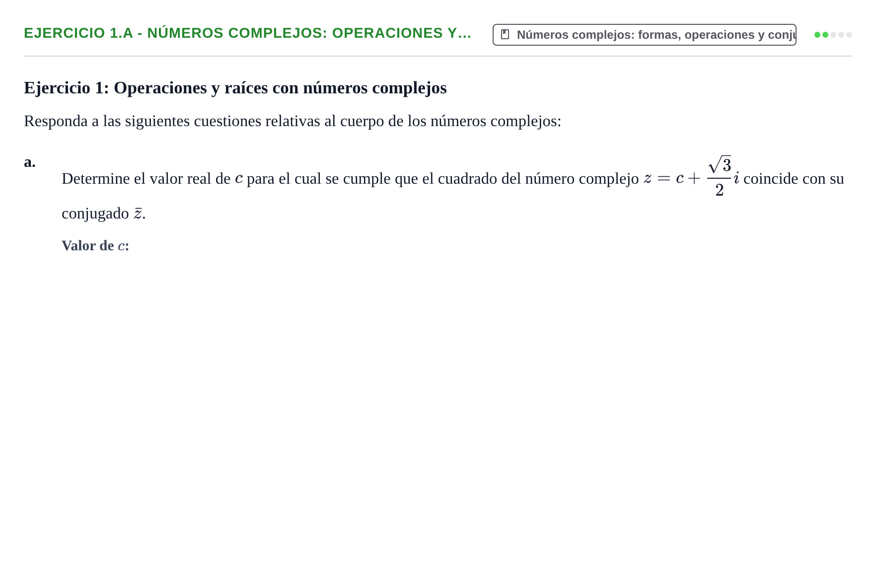 Enunciado: Ejercicio 1.a - Números complejos: operaciones y… · Álgebra UOC Examen Final de Álgebra - Turno 3