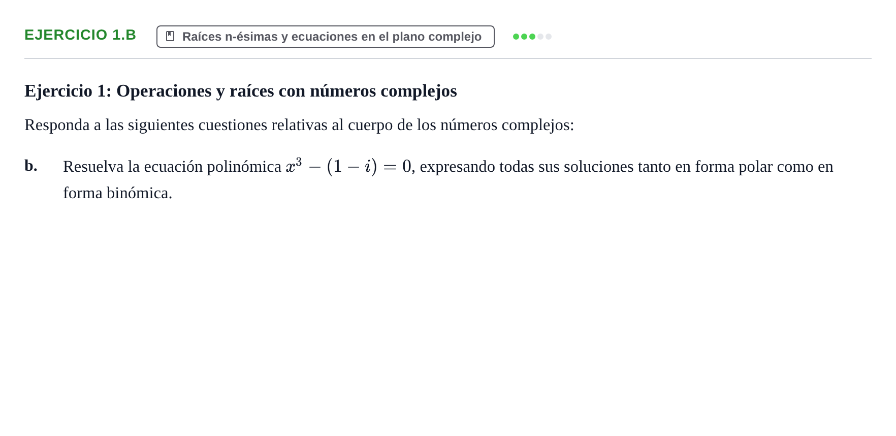 Enunciado: Ejercicio 1.b - Raíces n-ésimas y ecuaciones en e… · Álgebra UOC Examen Final de Álgebra - Turno 3