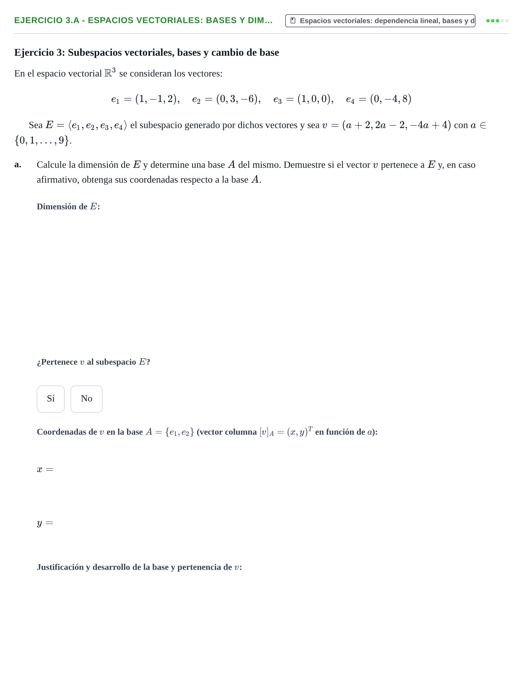 Enunciado: Ejercicio 3.a - Espacios vectoriales: bases y dim… · Álgebra UOC Examen Final de Álgebra - Turno 3