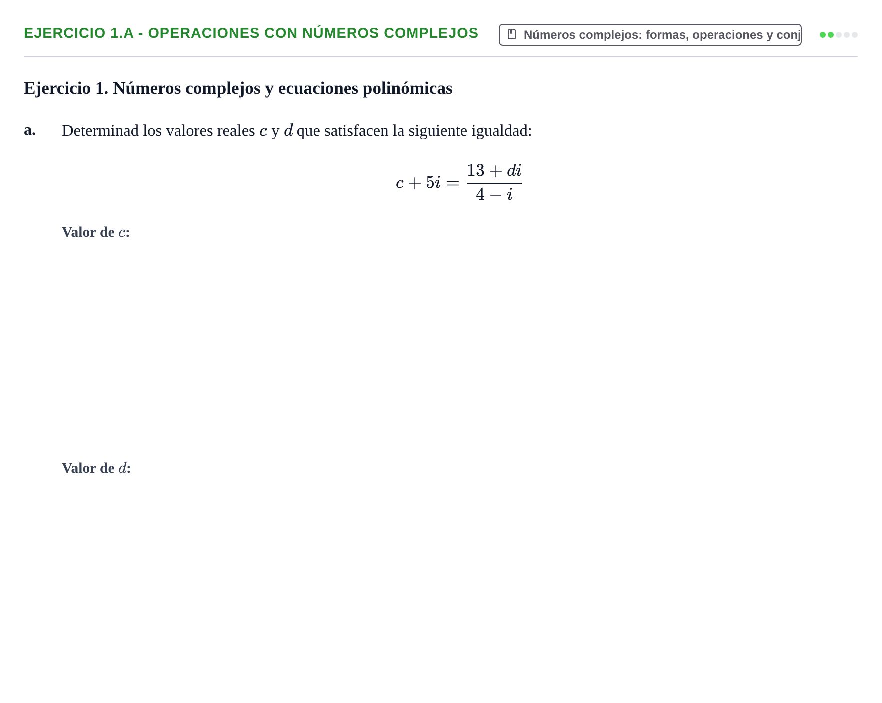Enunciado: Ejercicio 1.a - Operaciones con números complejos · Álgebra UOC Juny 2021