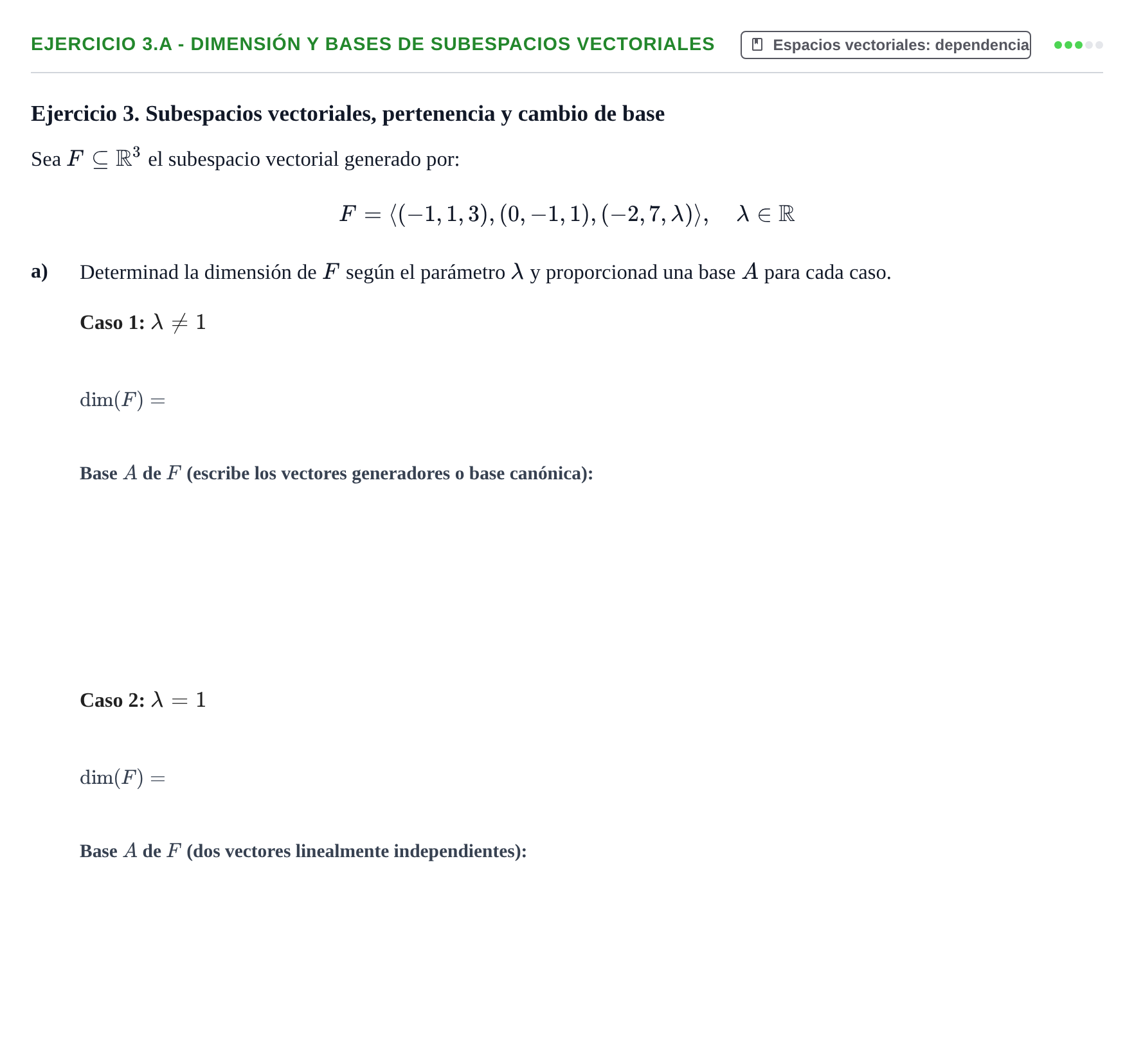 Enunciado: Ejercicio 3.a - Dimensión y bases de subespacios vectoriales · Álgebra UOC Juny 2021