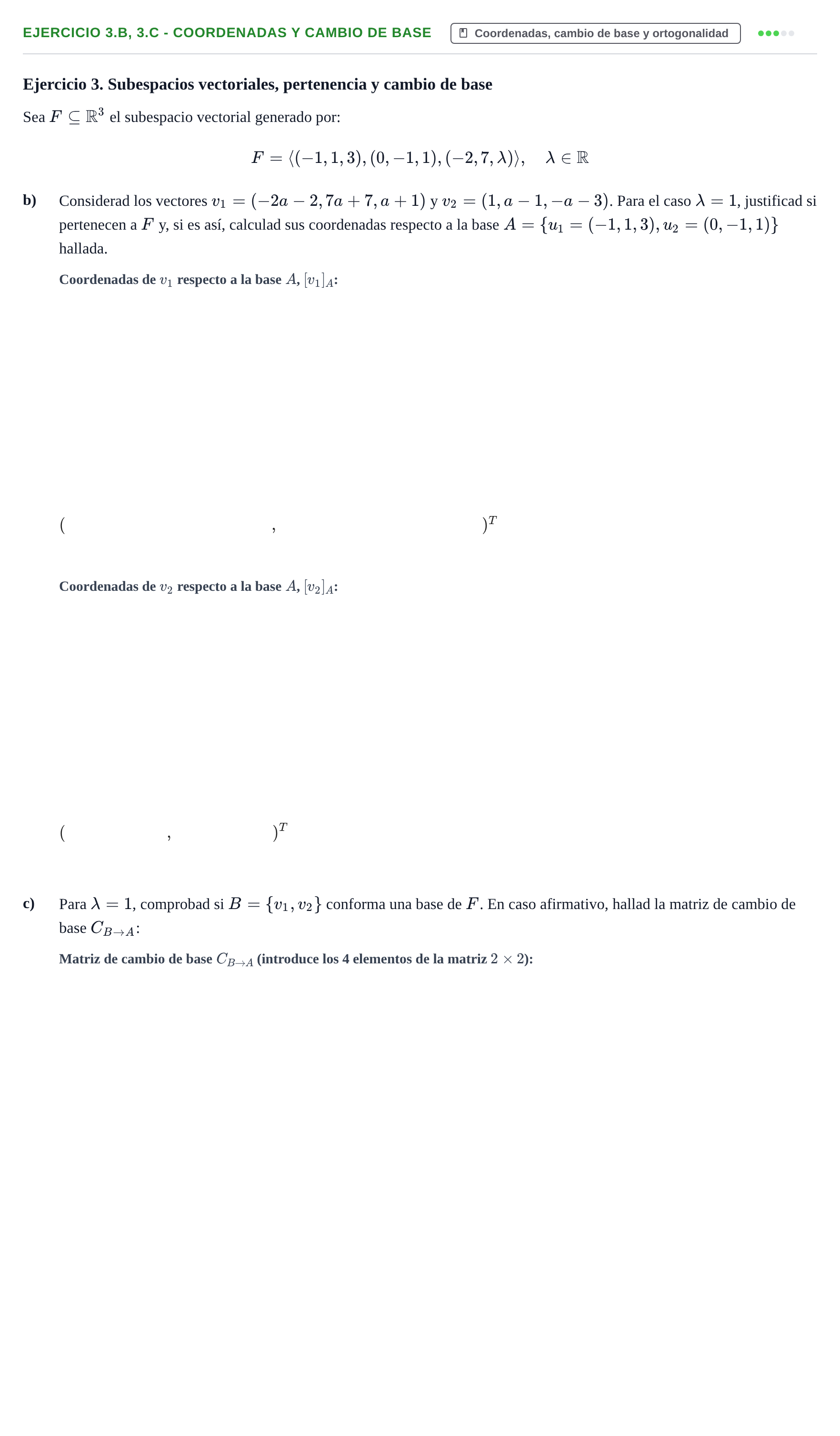 Enunciado: Ejercicio 3.b, 3.c - Coordenadas y cambio de base · Álgebra UOC Juny 2021