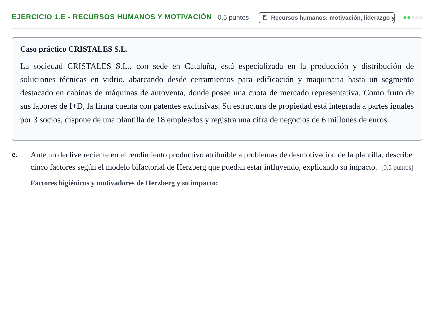 Enunciado: Ejercicio 1.e - Recursos humanos y motivación · Administración y gestión de organizaciones UOC 2025