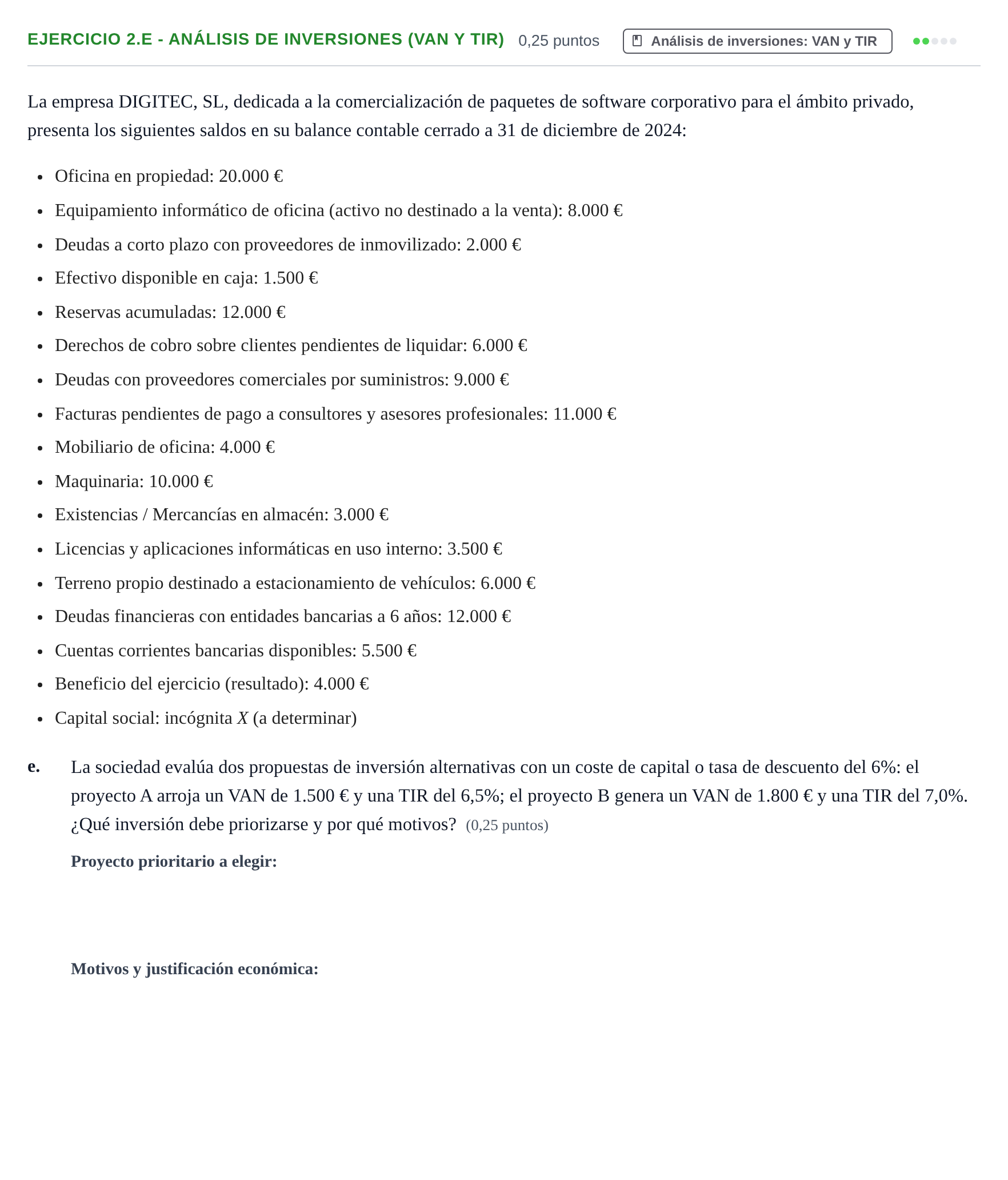 Enunciado: Ejercicio 2.e - Análisis de inversiones (VAN y TIR) · Administración y gestión de organizaciones UOC 2025