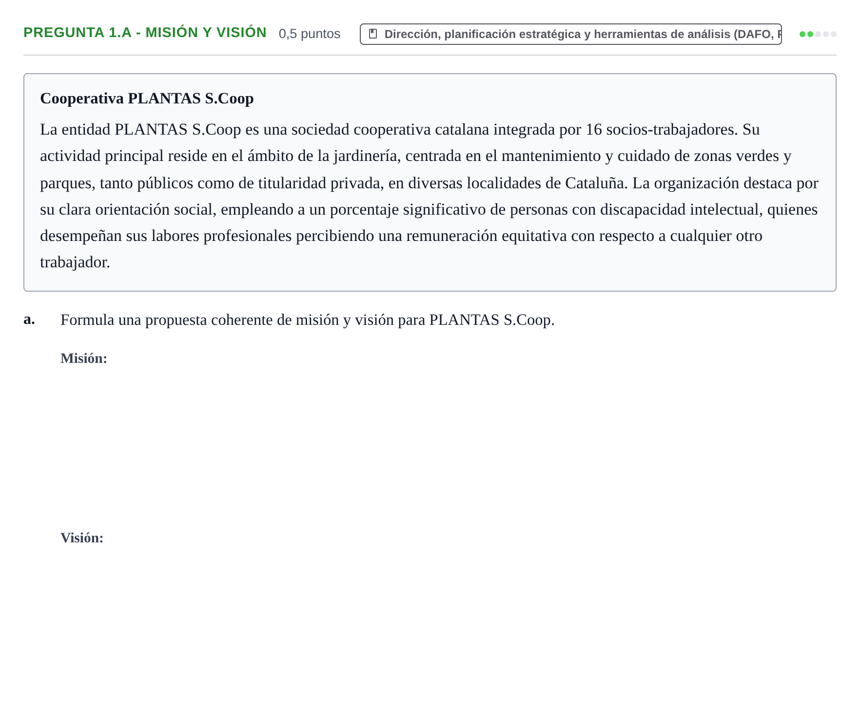 Enunciado: Pregunta 1.a - Misión y visión · Administración y gestión de organizaciones UOC 2024