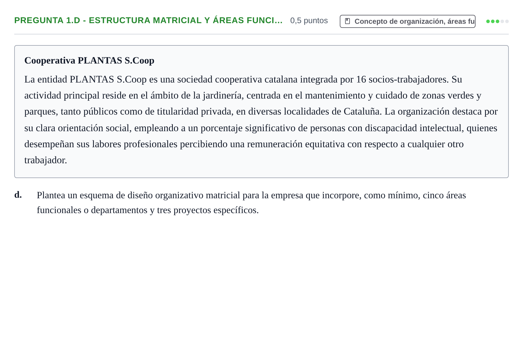 Enunciado: Pregunta 1.d - Estructura matricial y áreas funci… · Administración y gestión de organizaciones UOC 2024