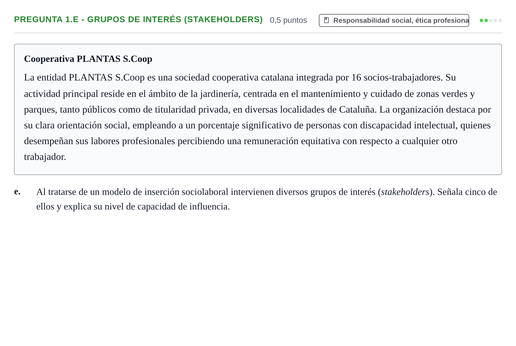 Enunciado: Pregunta 1.e - Grupos de interés (stakeholders) · Administración y gestión de organizaciones UOC 2024