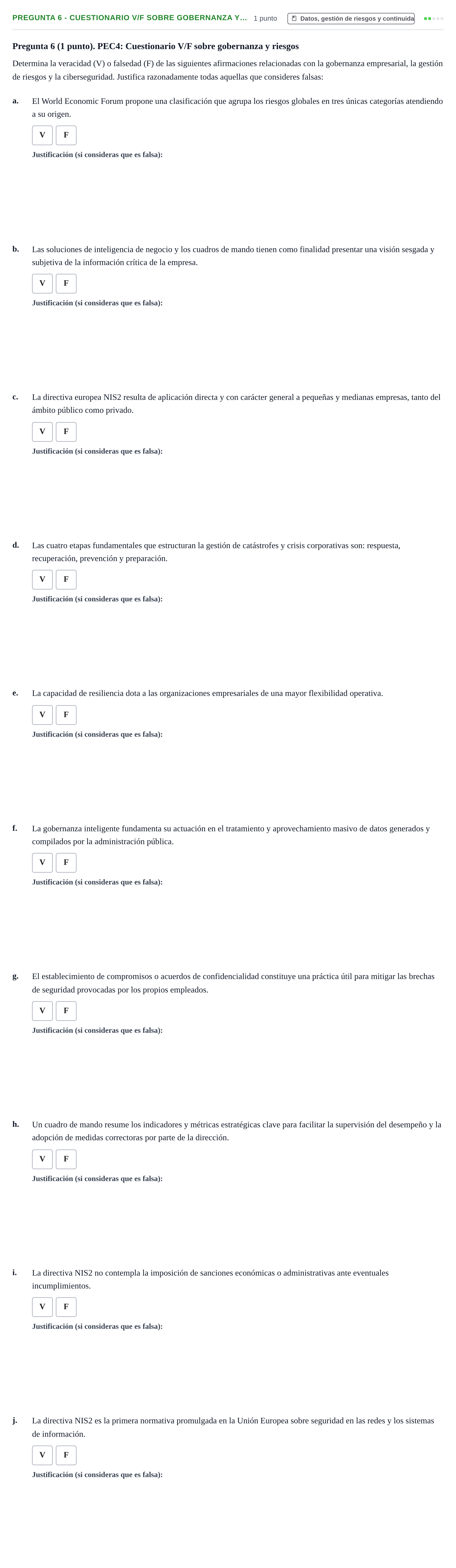 Enunciado: Pregunta 6 - Cuestionario V/F sobre gobernanza y… · Administración y gestión de organizaciones UOC 2024