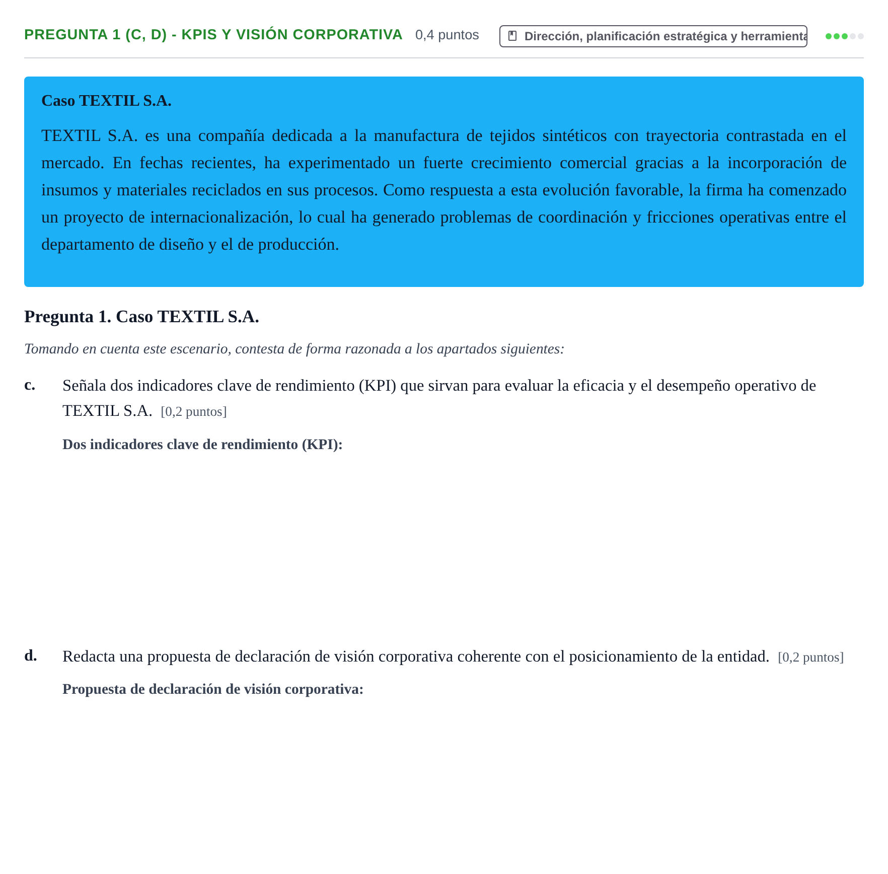Enunciado: Pregunta 1 (c, d) - KPIs y visión corporativa · Administración y gestión de organizaciones UOC 2026