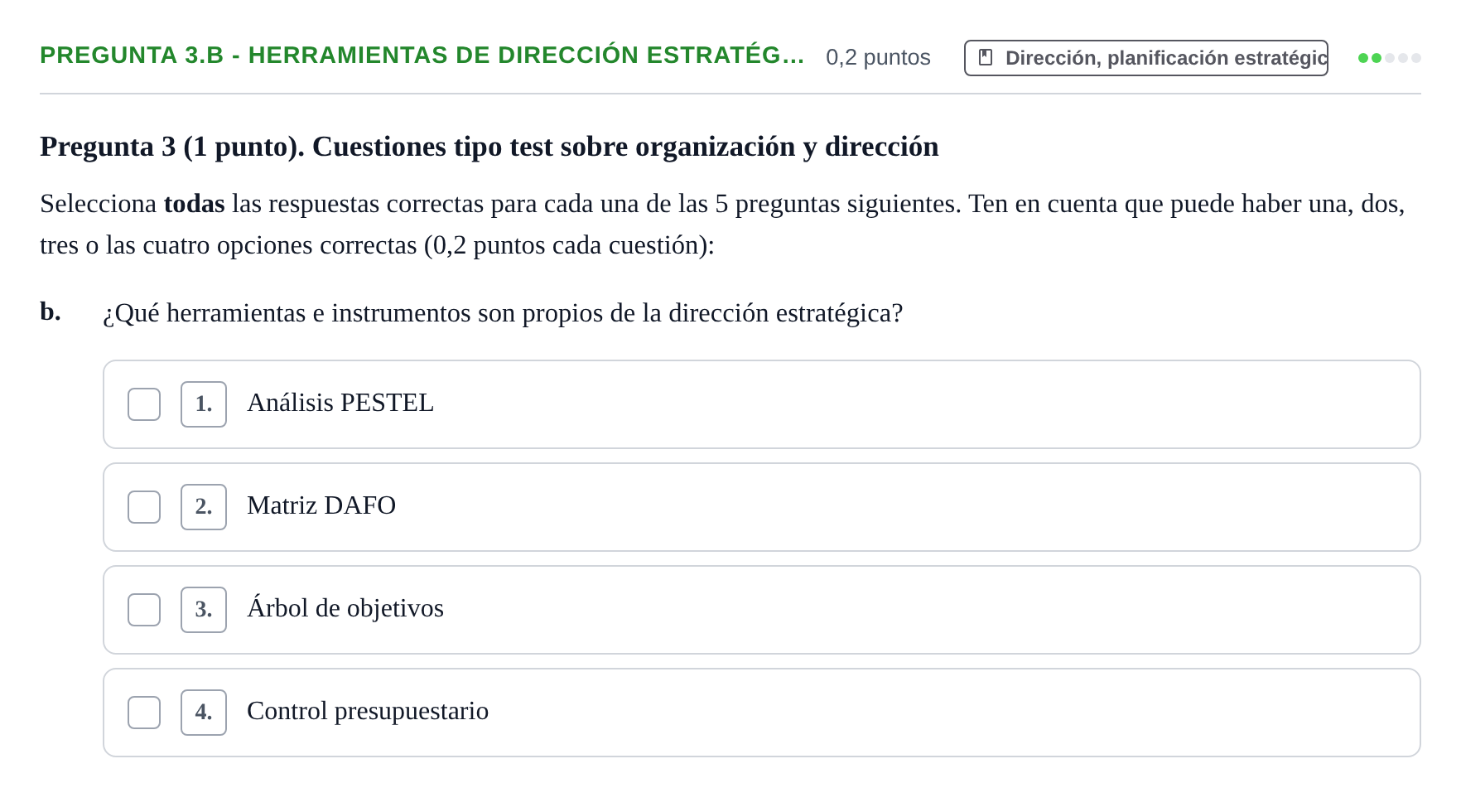 Enunciado: Pregunta 3.b - Herramientas de dirección estratég… · Administración y gestión de organizaciones UOC 2026