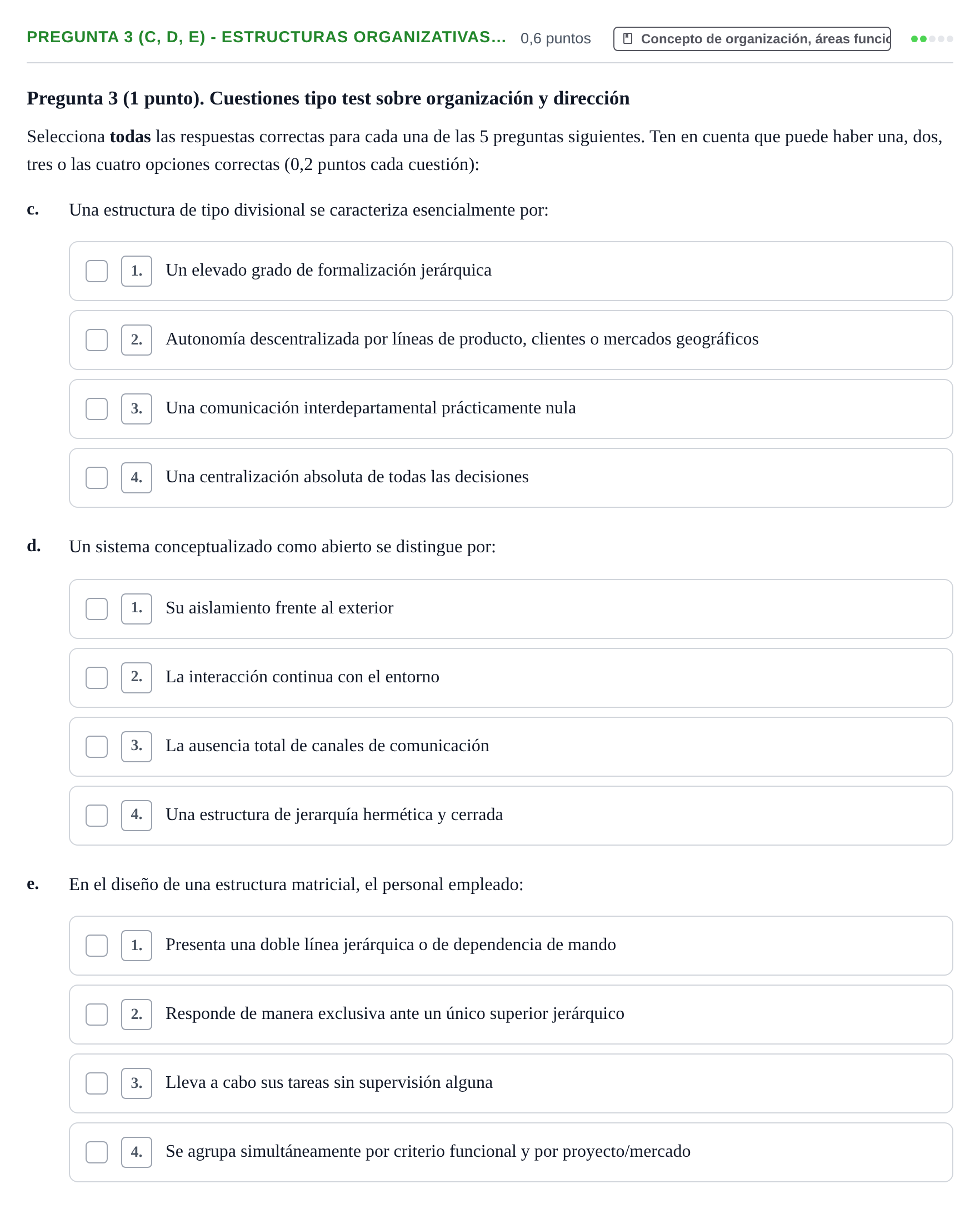 Enunciado: Pregunta 3 (c, d, e) - Estructuras organizativas… · Administración y gestión de organizaciones UOC 2026