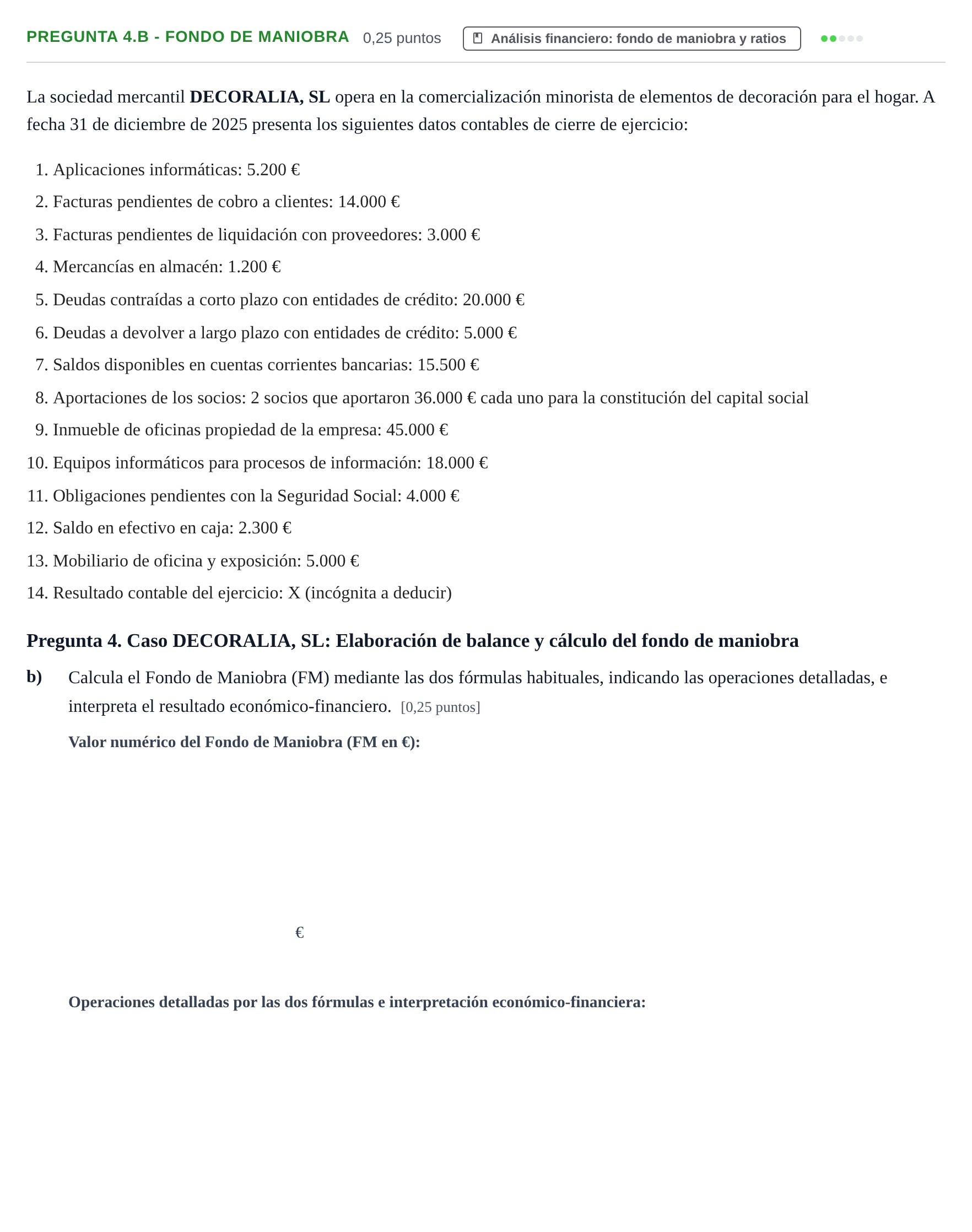 Enunciado: Pregunta 4.b - Fondo de maniobra · Administración y gestión de organizaciones UOC 2026