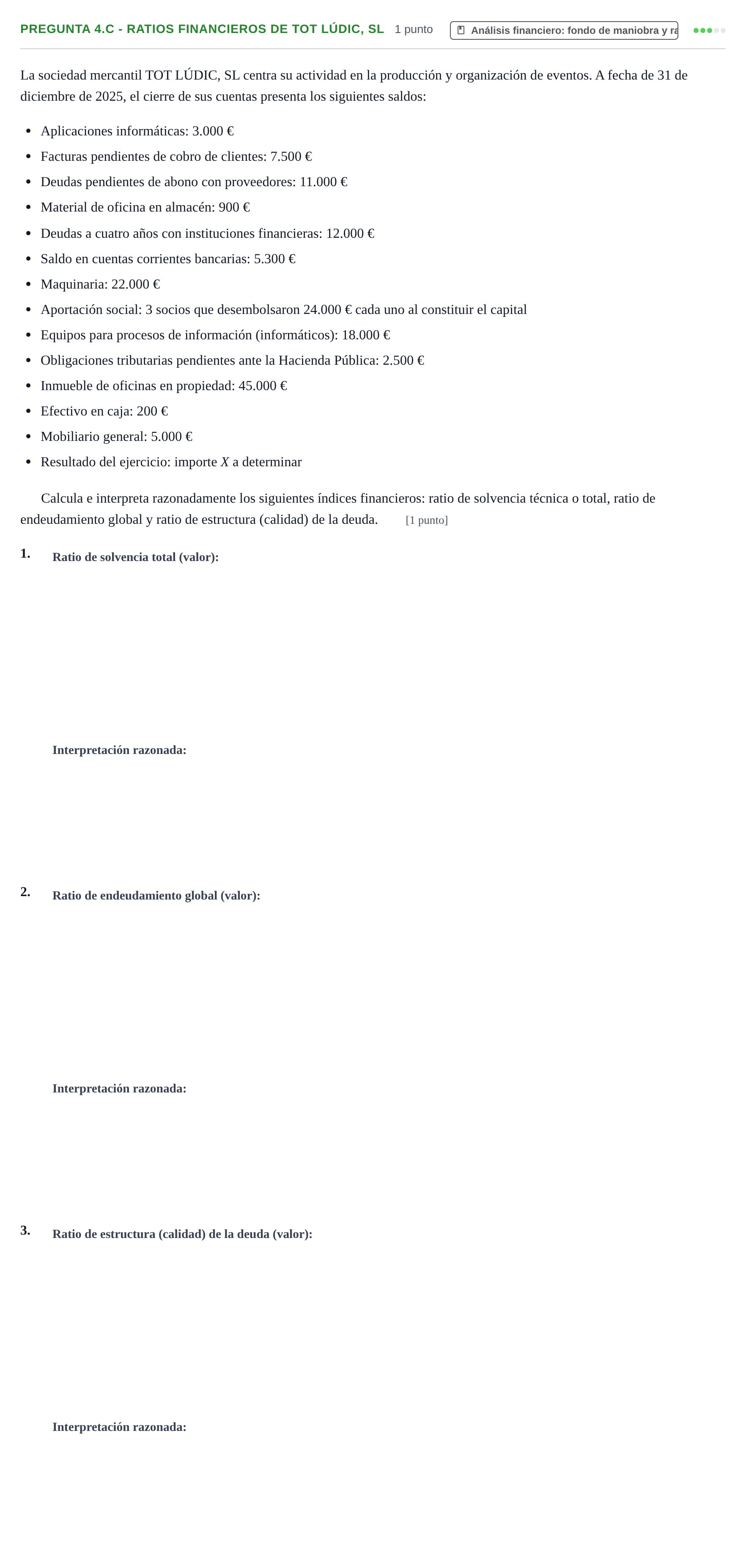 Enunciado: Pregunta 4.c - Ratios financieros de TOT LÚDIC, SL · Administración y gestión de organizaciones UOC 2026