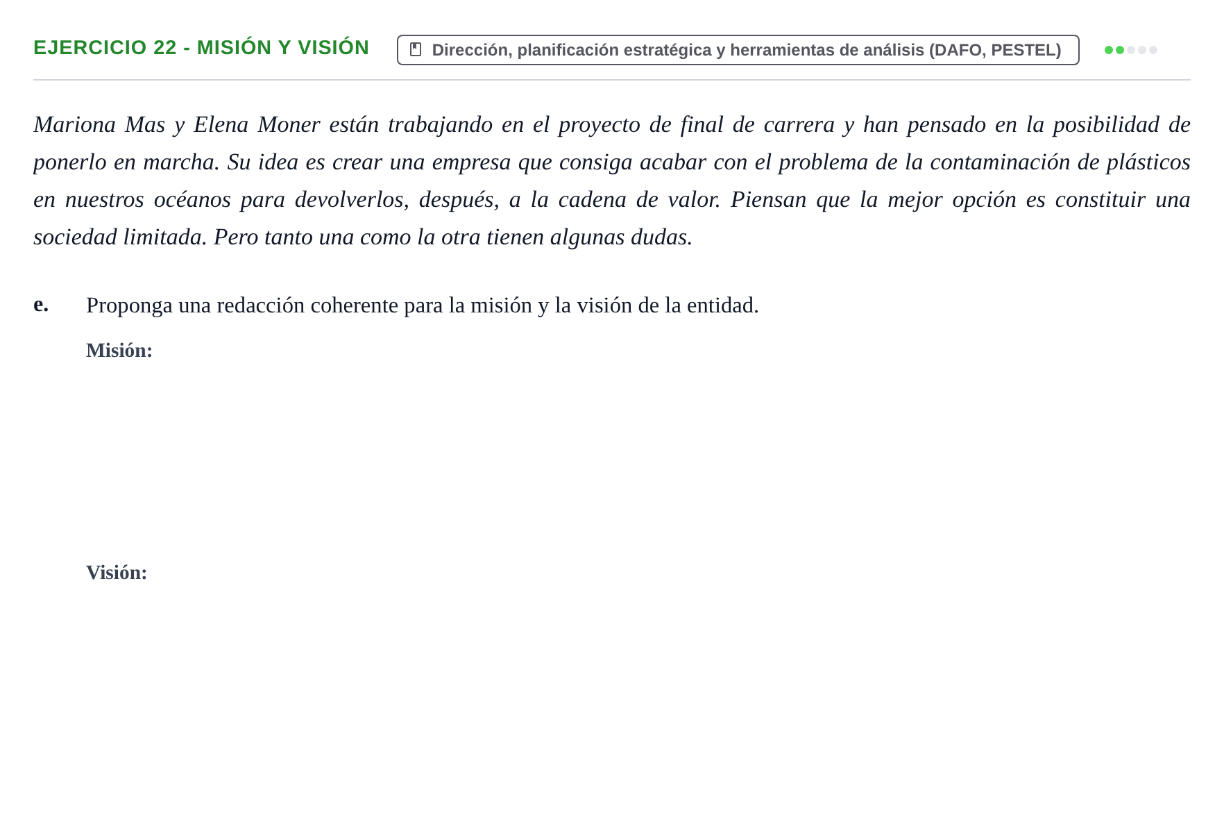 Enunciado: Ejercicio 22 - Misión y visión · Administración y gestión de organizaciones UOC 2023