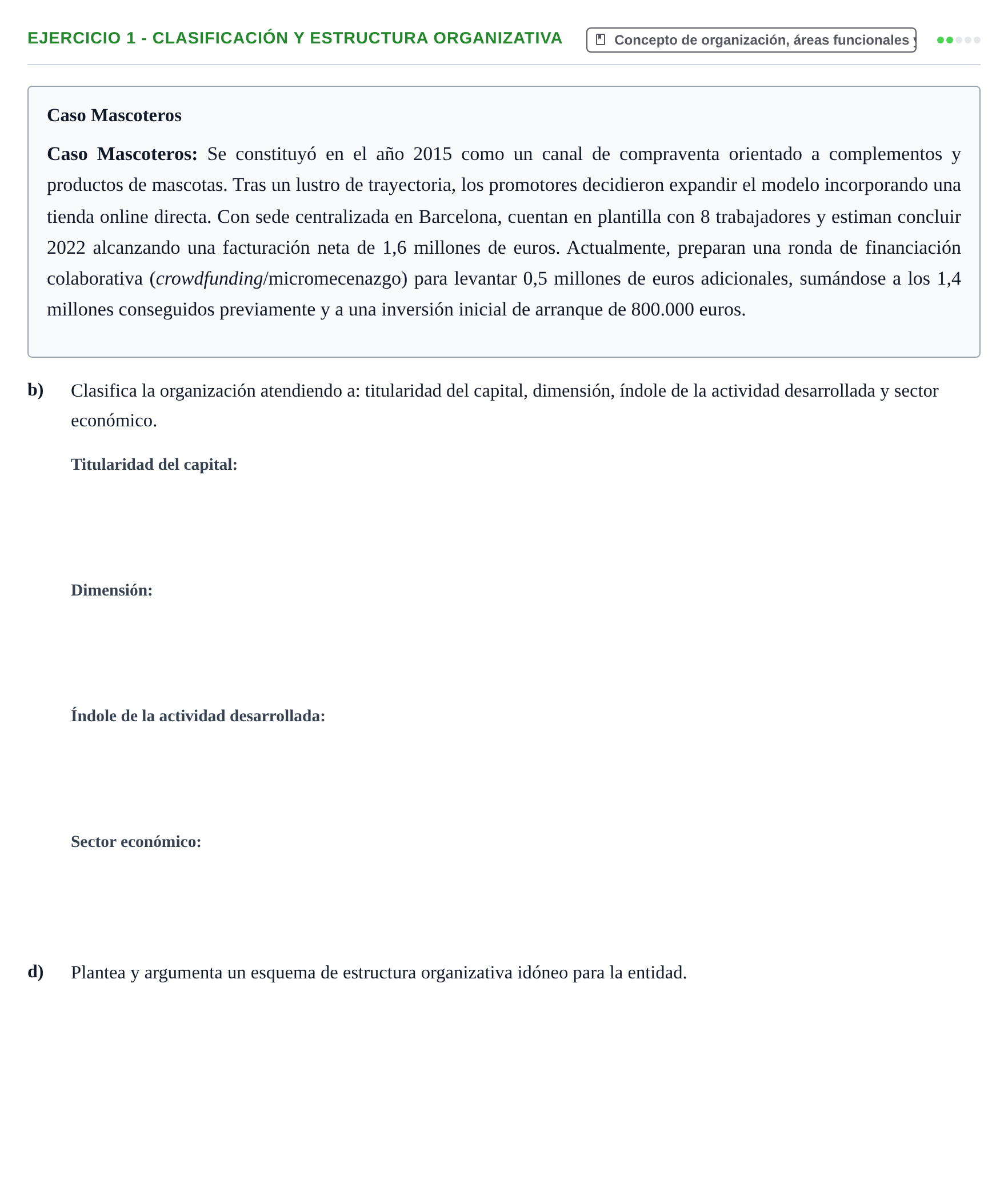 Enunciado: Ejercicio 1 - Clasificación y estructura organizativa · Administración y gestión de organizaciones UOC 2023