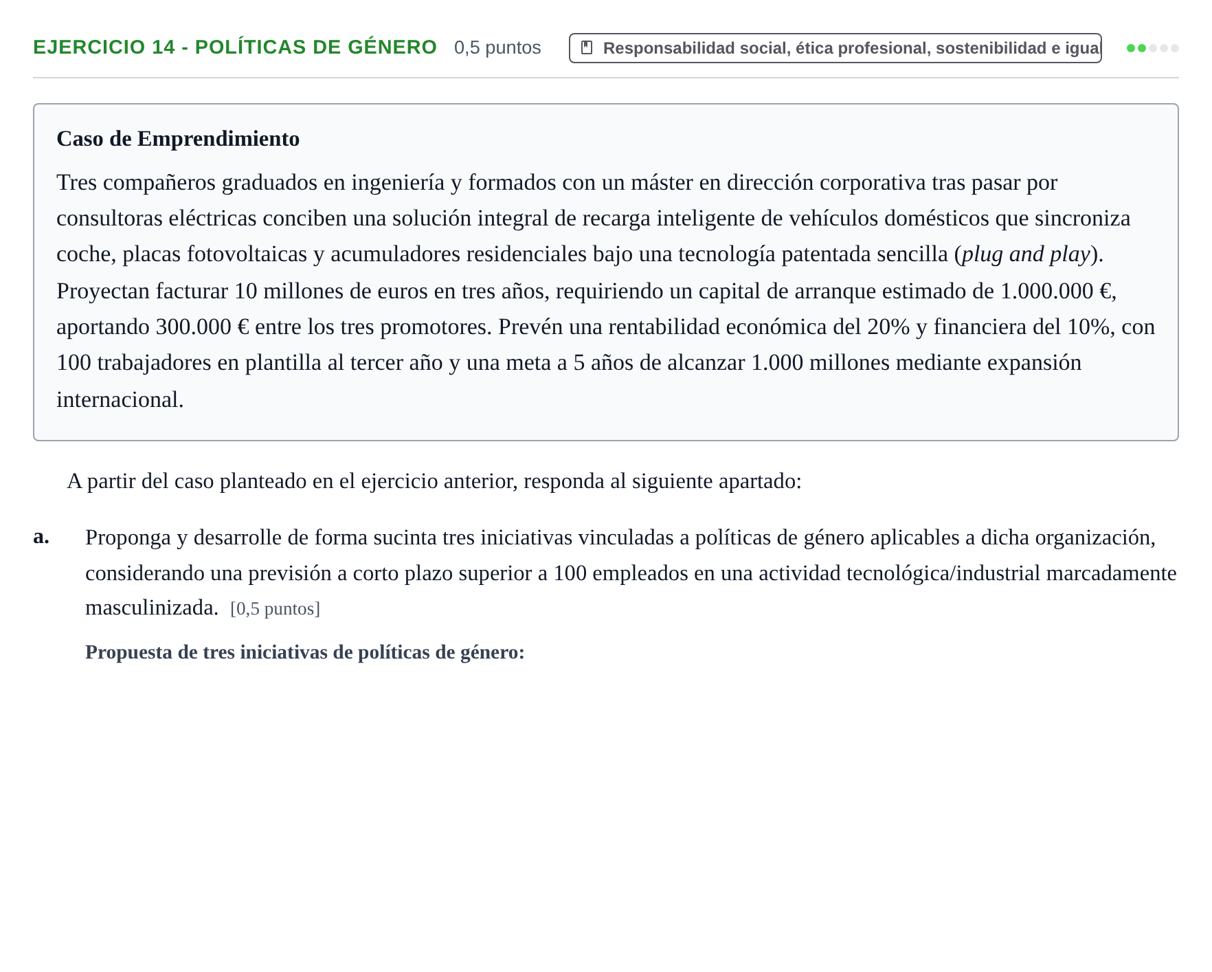 Enunciado: Ejercicio 14 - Políticas de género · Administración y gestión de organizaciones UOC 2023