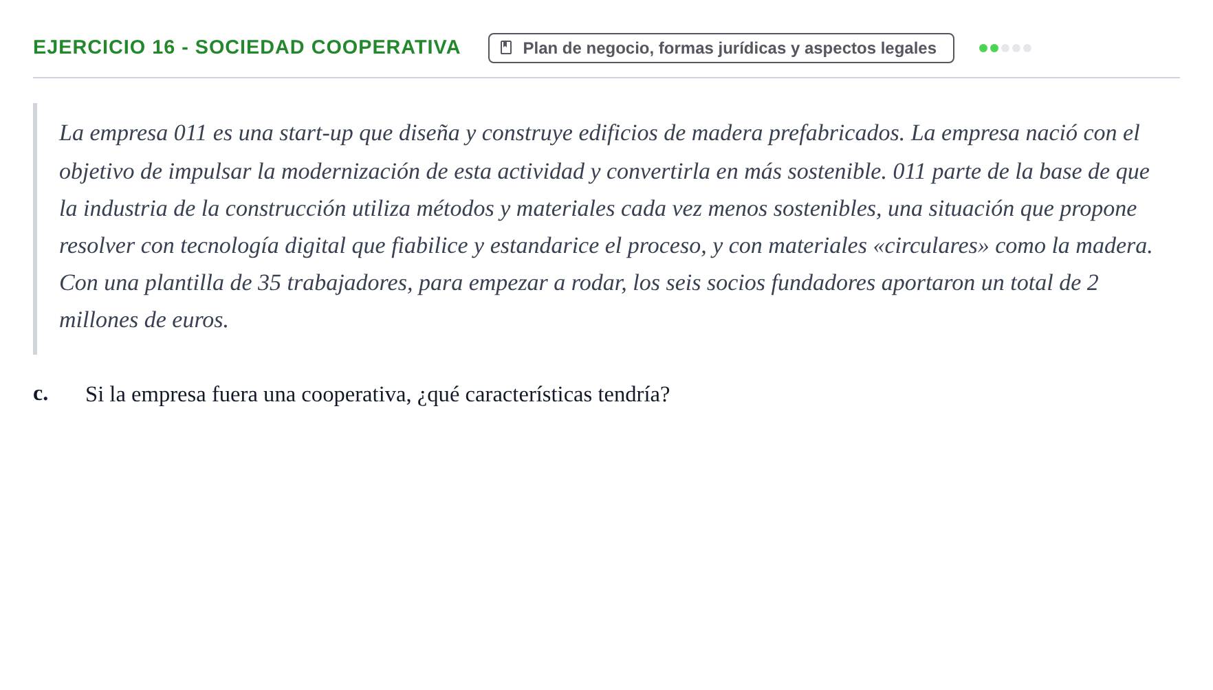 Enunciado: Ejercicio 16 - Sociedad cooperativa · Administración y gestión de organizaciones UOC 2023