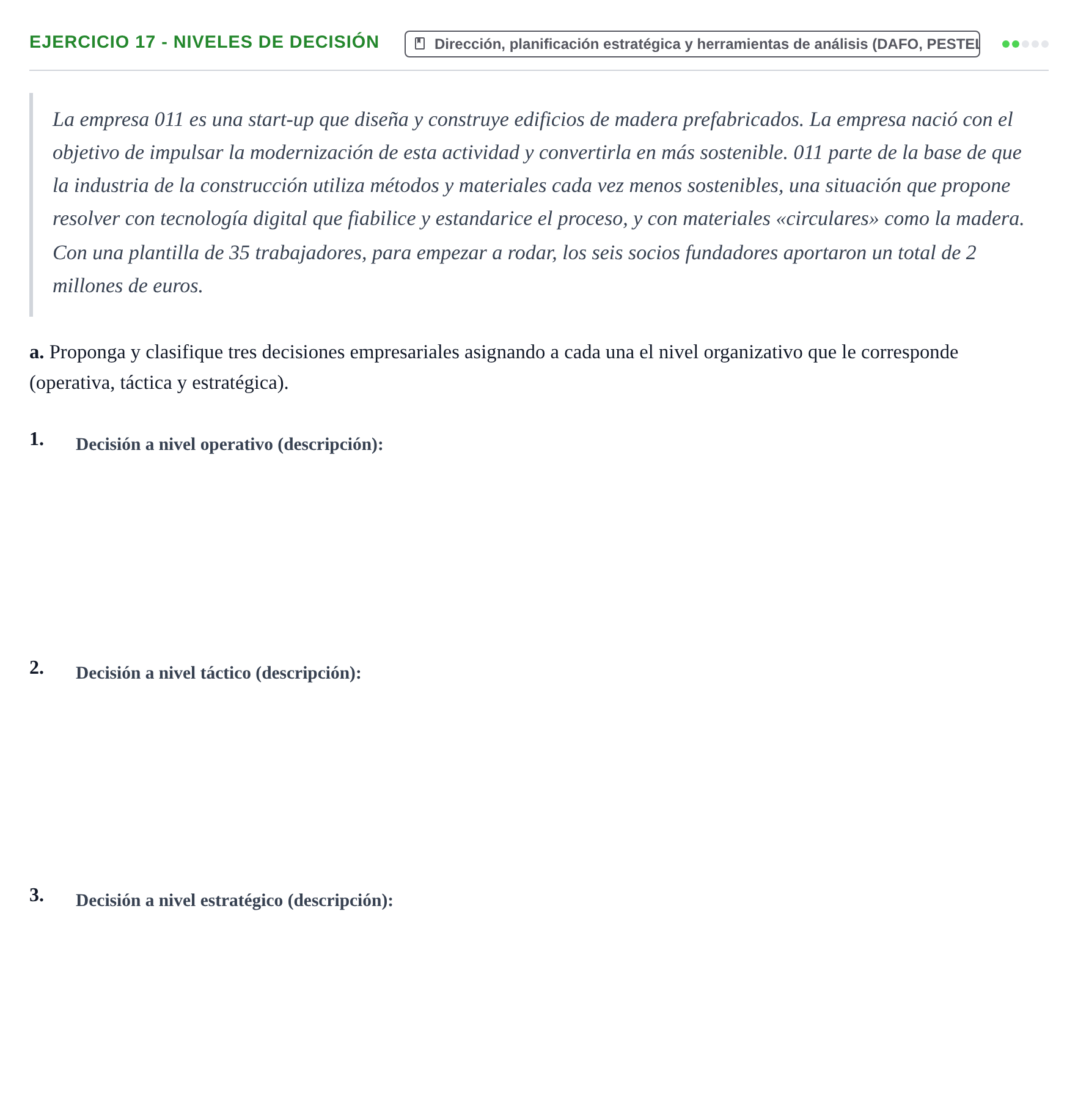 Enunciado: Ejercicio 17 - Niveles de decisión · Administración y gestión de organizaciones UOC 2023