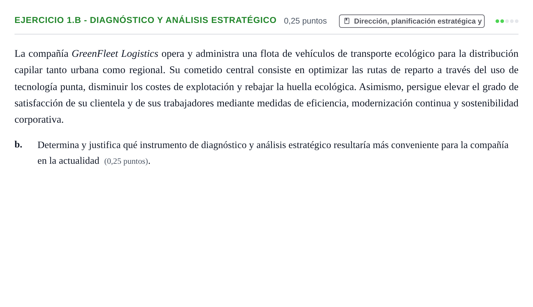 Enunciado: Ejercicio 1.b - Diagnóstico y análisis estratégico · Administración y gestión de organizaciones UOC 2026