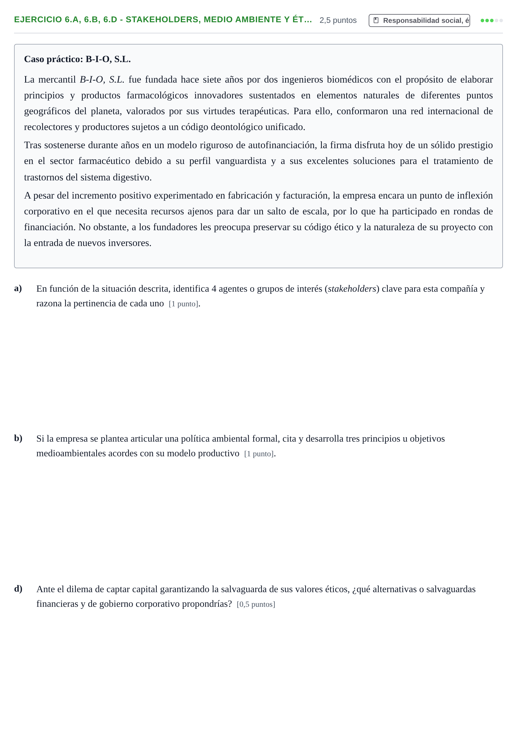 Enunciado: Ejercicio 6.a, 6.b, 6.d - Stakeholders, medio ambiente y ét… · Administración y gestión de organizaciones UOC 2026