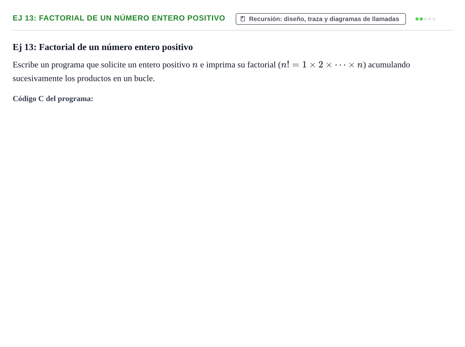 Enunciado: Ej 13: Factorial de un número entero positivo