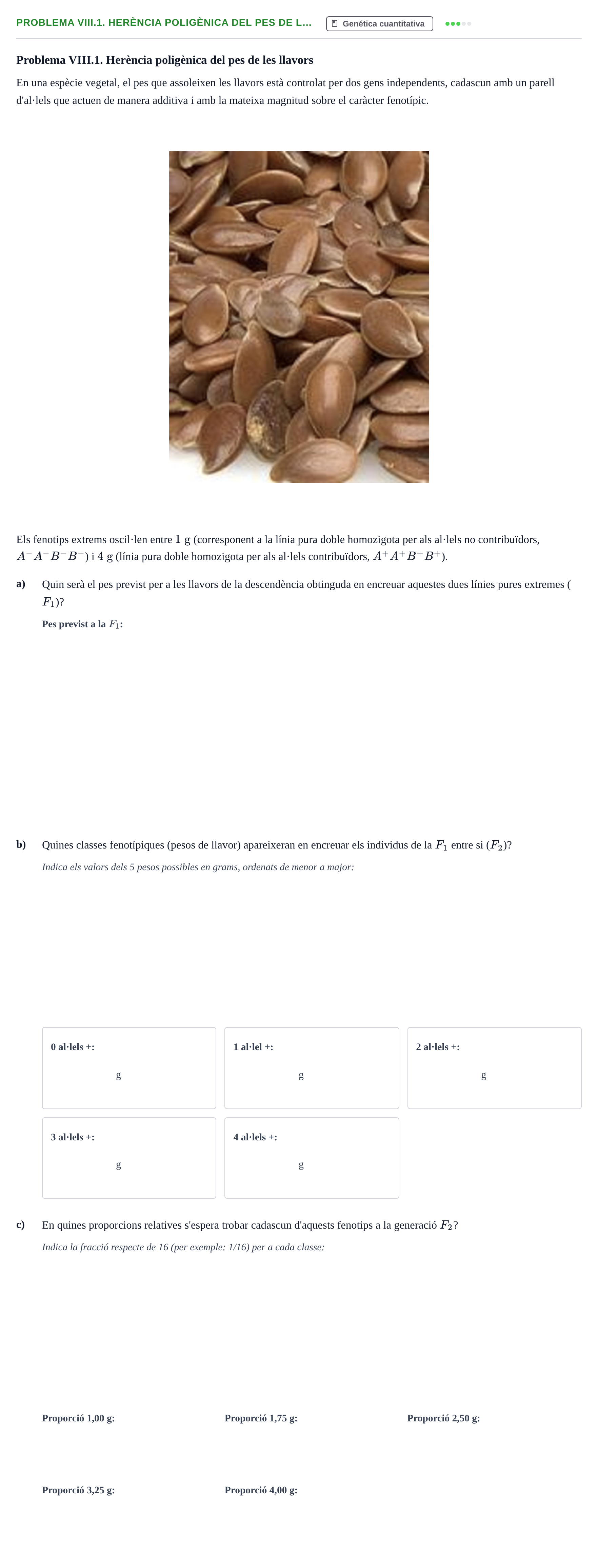 Enunciado: Problema VIII.1. Herència poligènica del pes de l…