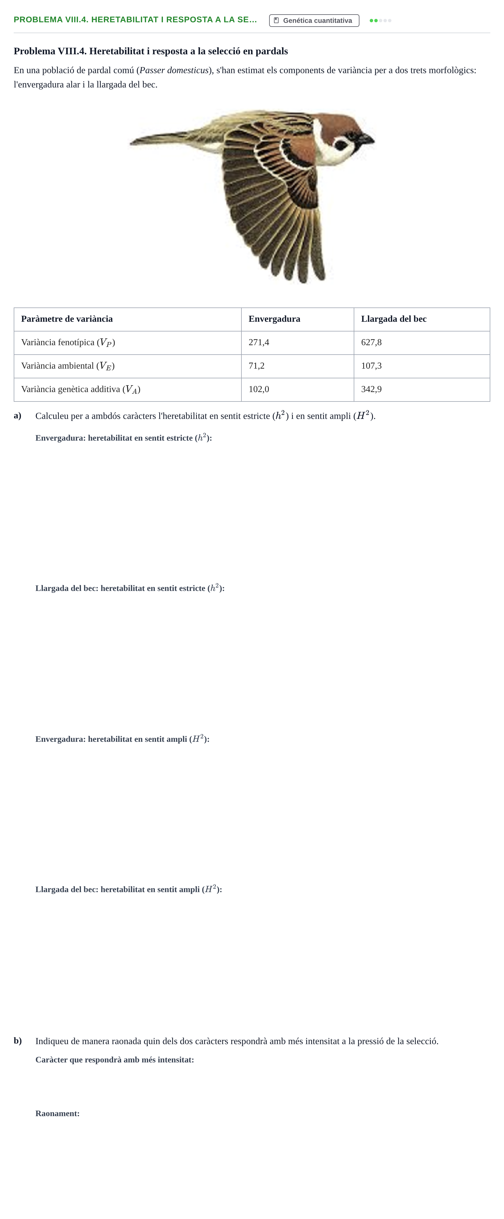 Enunciado: Problema VIII.4. Heretabilitat i resposta a la se…