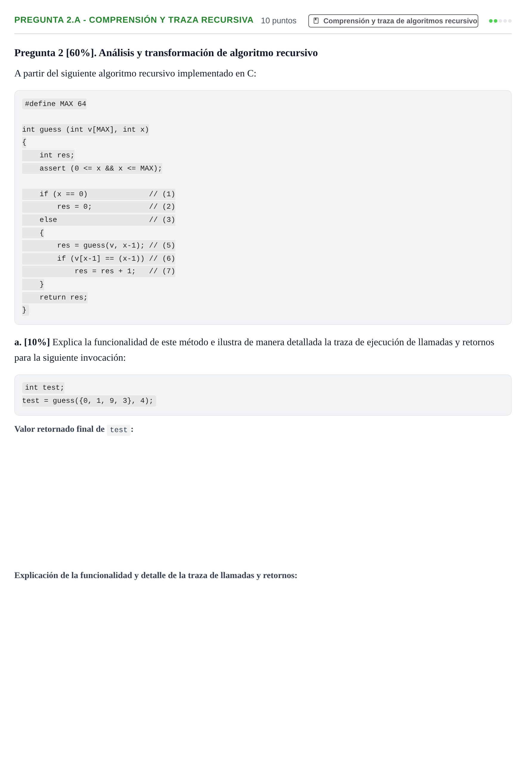 Enunciado: Pregunta 2.a - Comprensión y traza recursiva · Prácticas de programación UOC Juny 2020