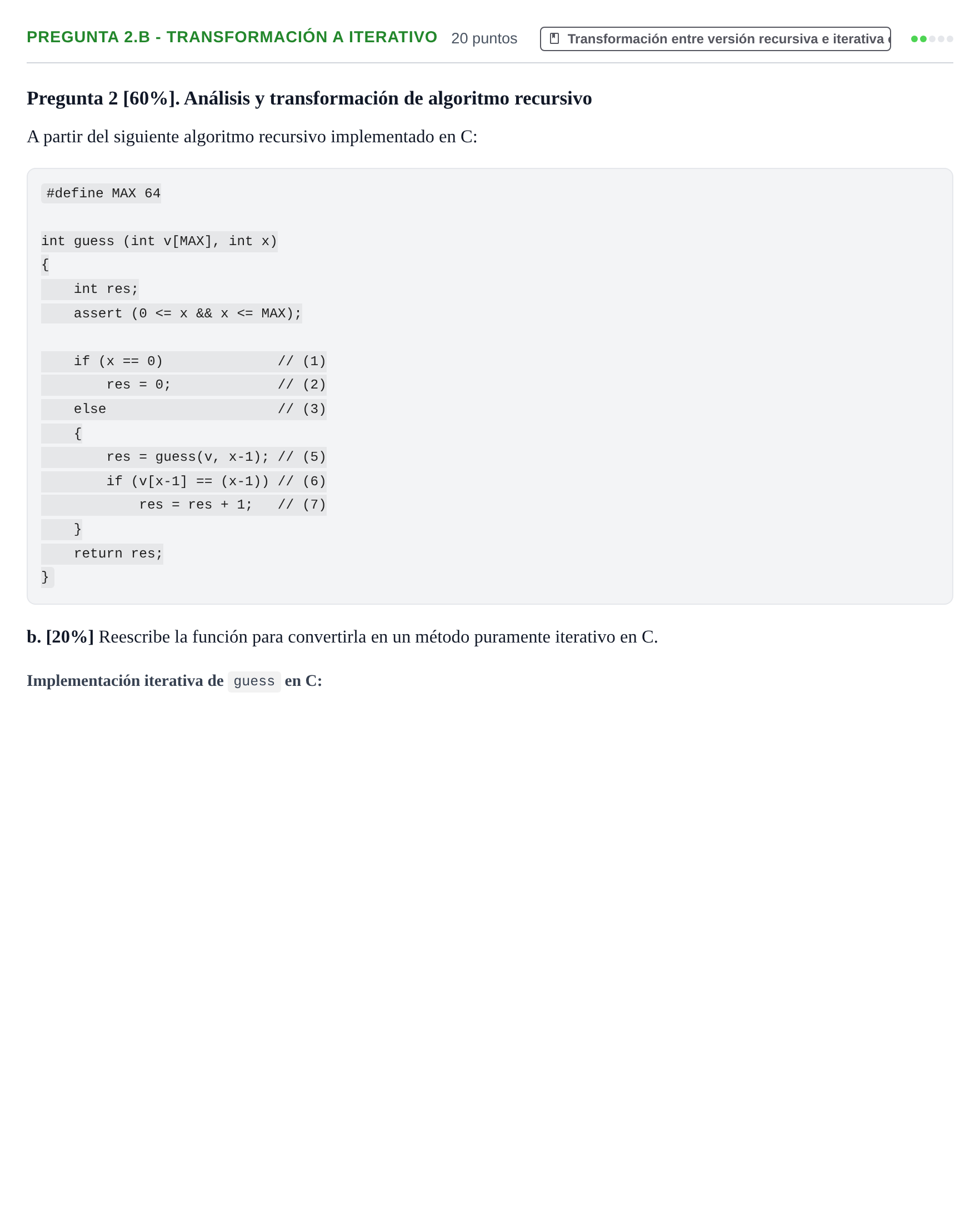 Enunciado: Pregunta 2.b - Transformación a iterativo · Prácticas de programación UOC Juny 2020