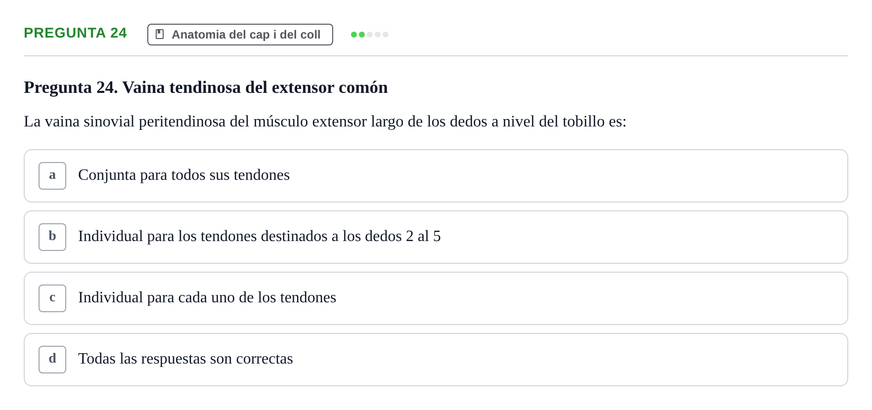 Enunciado: Pregunta 24 · Anatomía II UAB Examen de Anatomía II: Neuroanatomía y Miembro Inferior